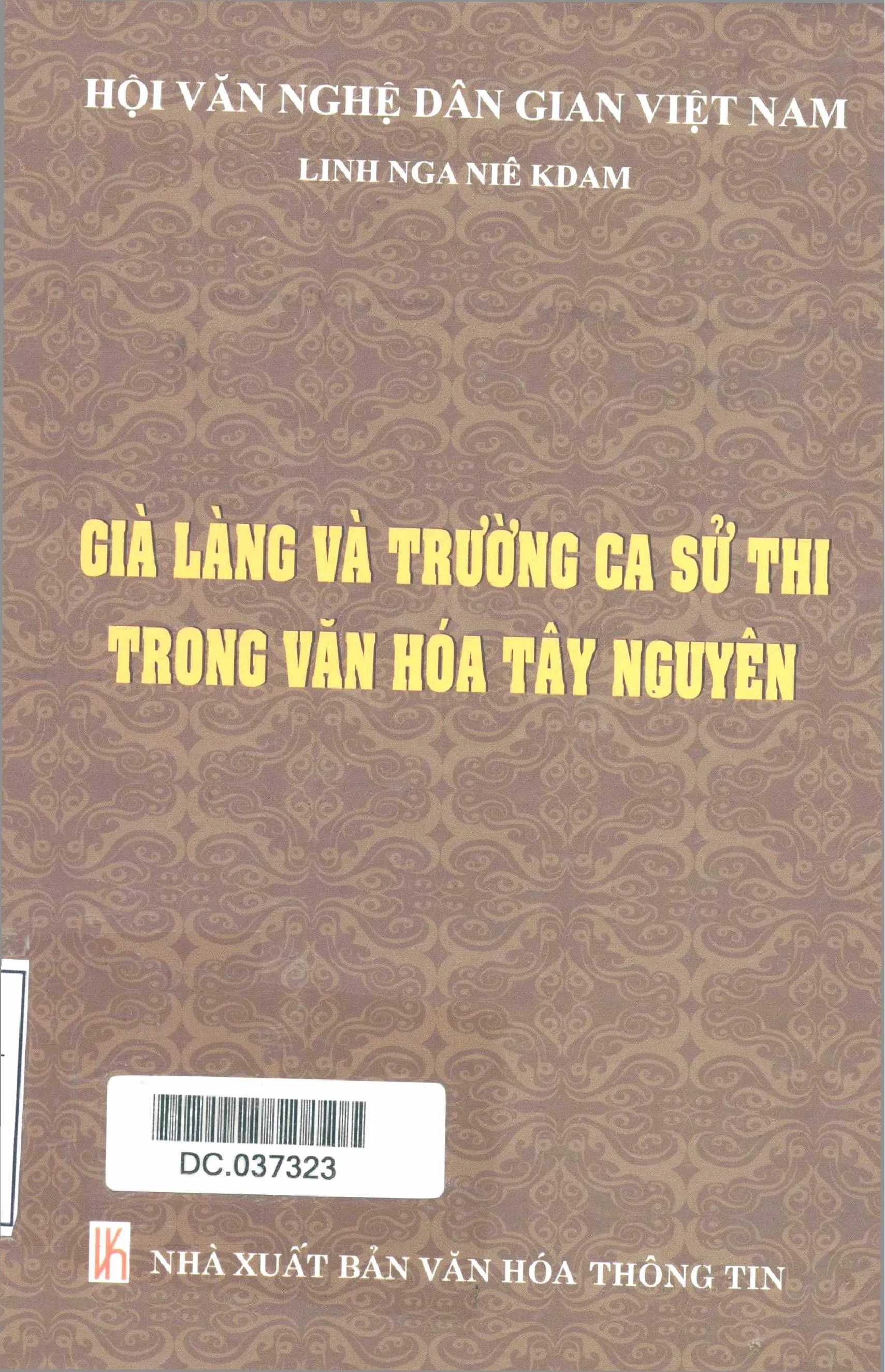 Ảnh bìa của Sách Sách thiếu Già làng và trường ca sử thi trong văn hóa Tây Nguyên