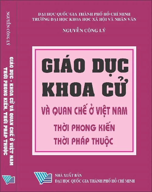 Ảnh bìa của Sách Giáo dục khoa cử, quan chế ở Việt Nam thời kỳ phong kiến Pháp thuộc