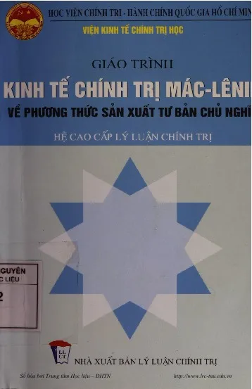 Ảnh bìa của Sách Giáo trình kinh tế Mác Lê nin về phương thức sản xuất Tư bản chủ nghĩa (Hệ cao cấp lý luận chính trị)