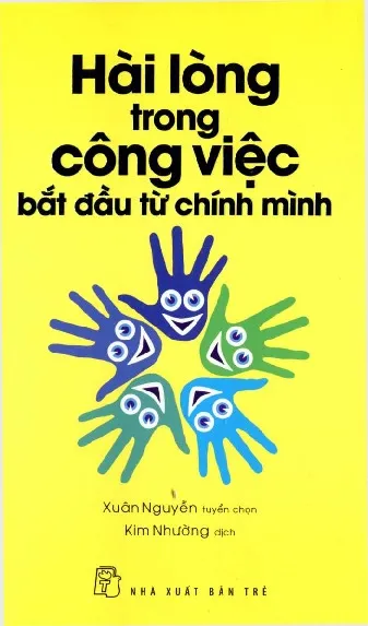 Ảnh bìa của Sách Hài lòng trong công việc bắt đầu từ chính mình