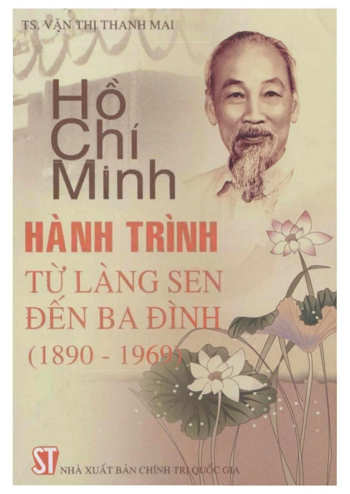 Ảnh bìa của Sách Hồ Chí Minh hành trình từ Làng Sen đến Ba Đình (1890 1969)