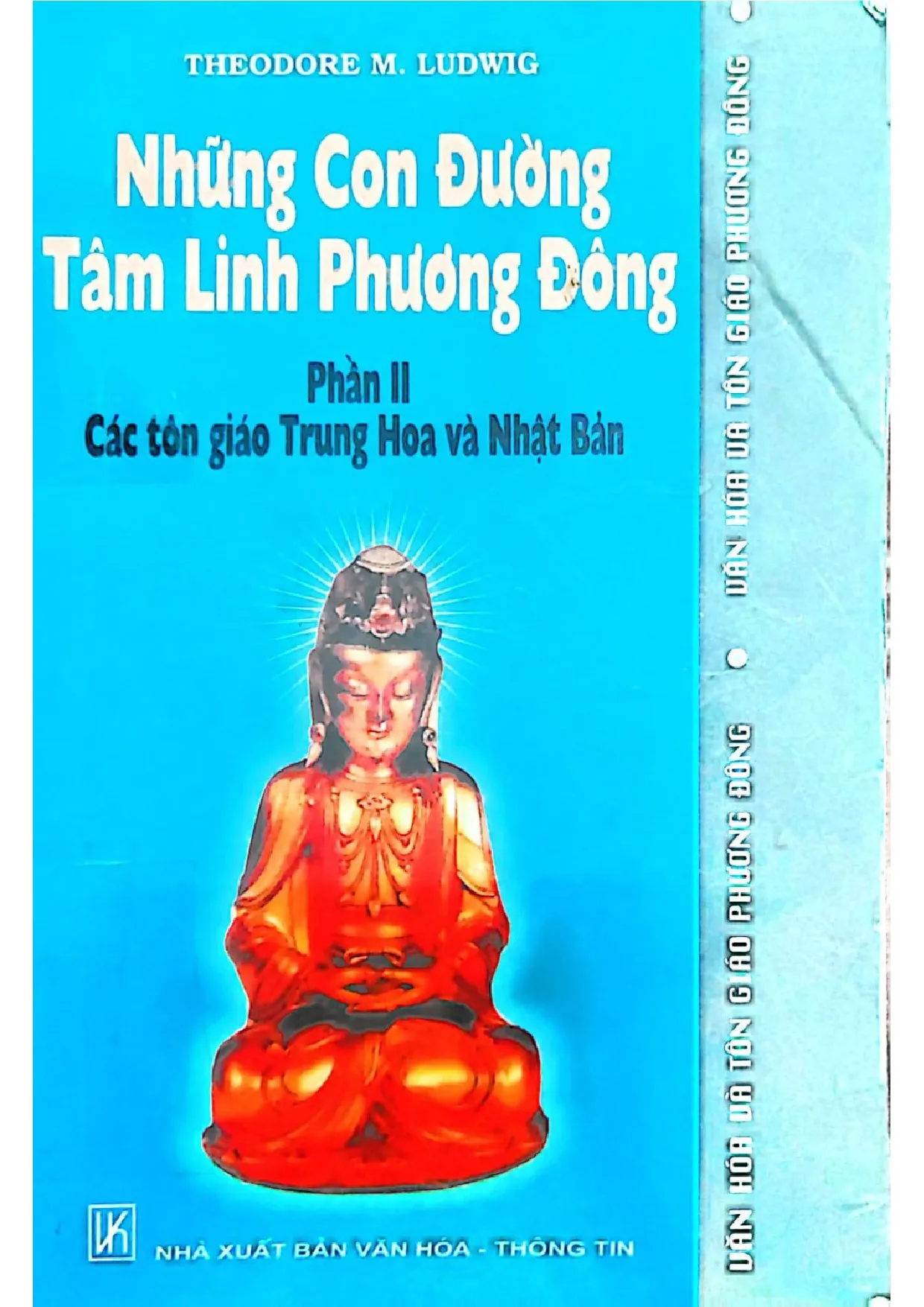 Ảnh bìa của Những con đường tâm linh phương đông, các tôn giáo Trung Hoa, Nhật Bản, phần II,