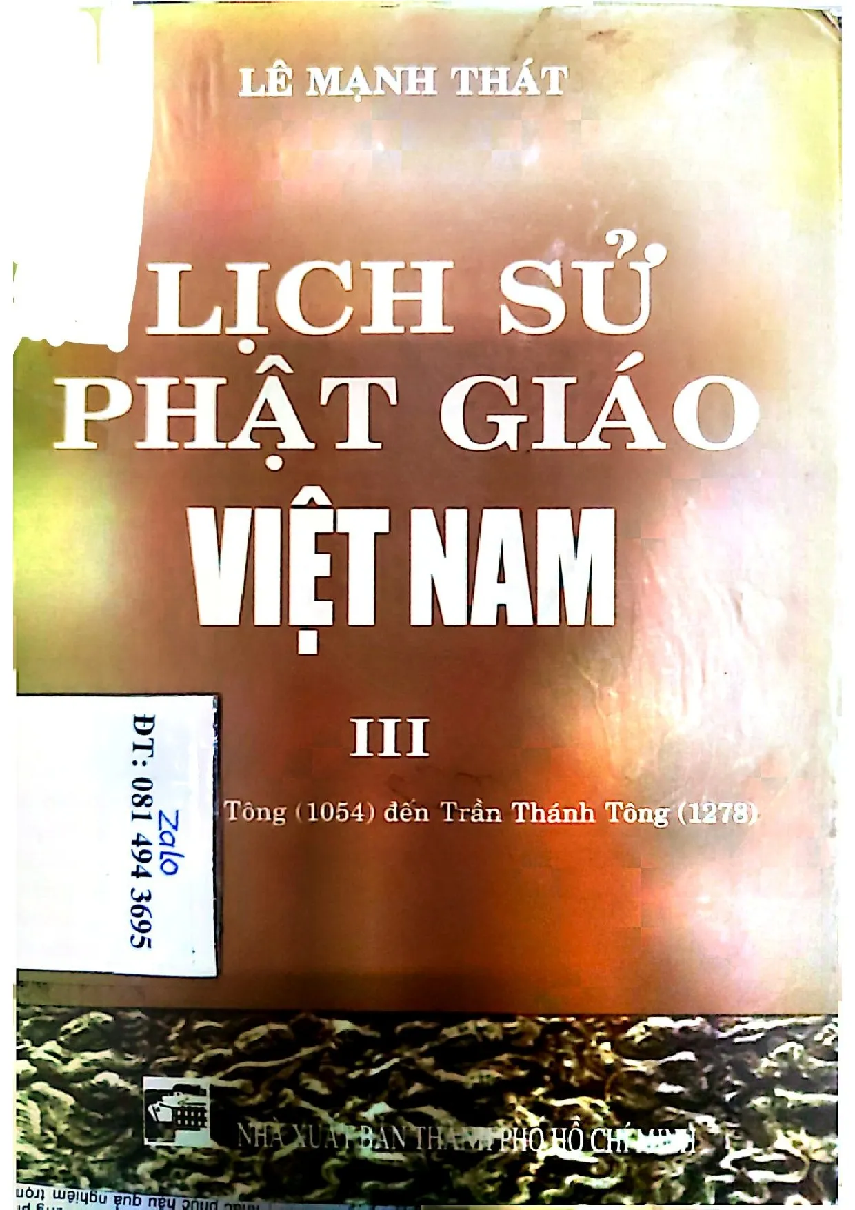 Ảnh bìa của Lịch sử phật giáo Việt Nam từ Lý Thánh Tông đến Trần Thánh Tông