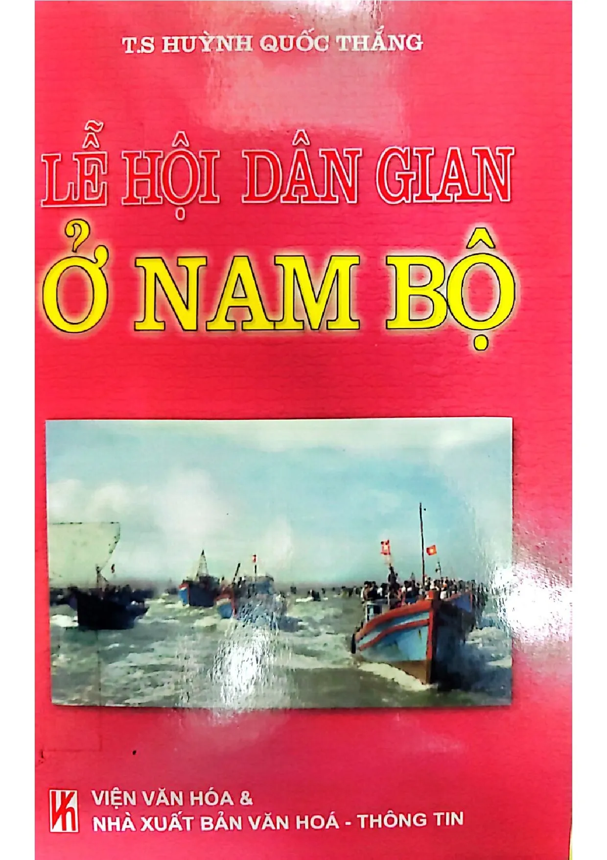 Ảnh bìa của Lễ hội dân gian ở Nam Bộ