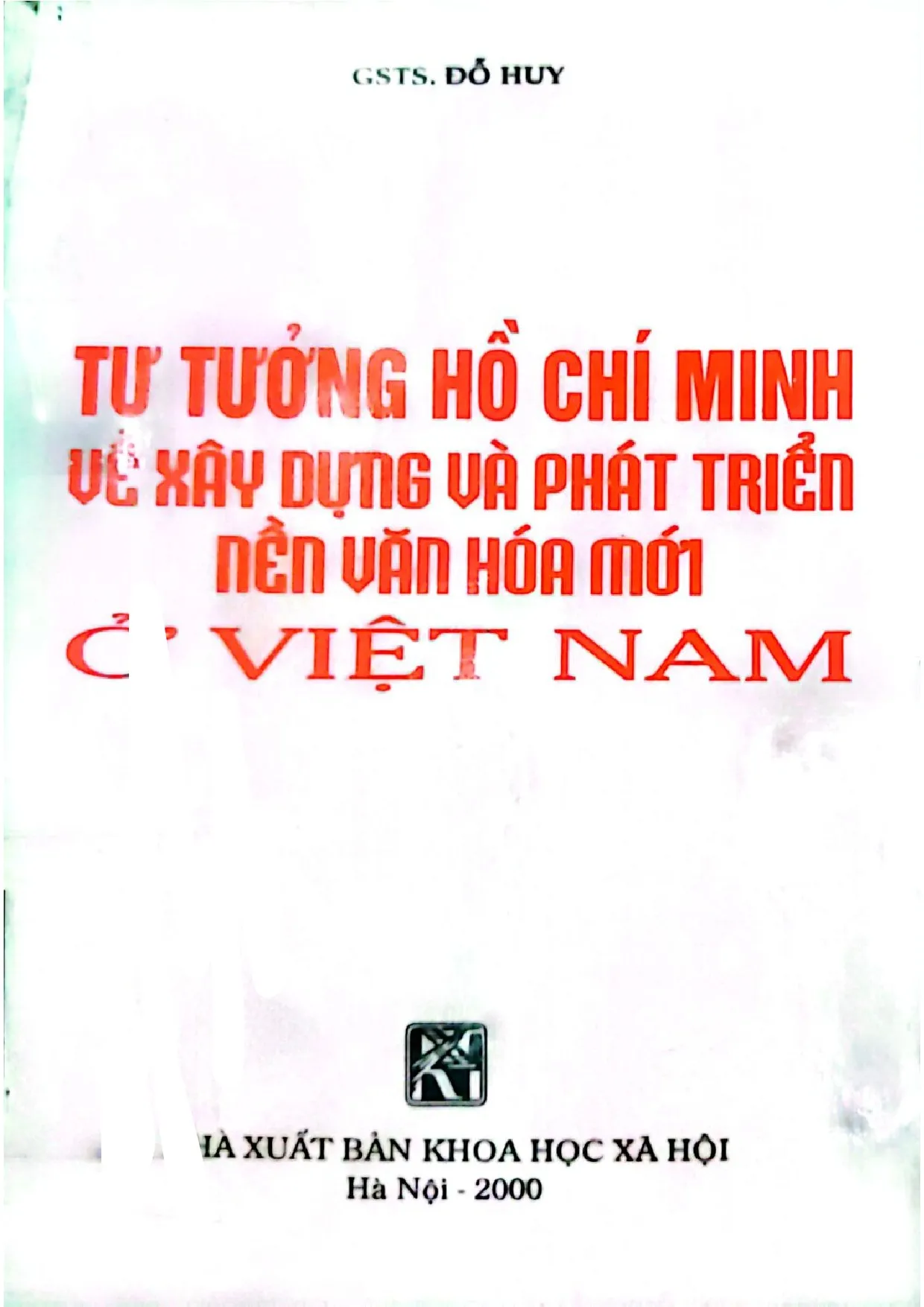 Ảnh bìa của Tư tưởng Hồ Chí Minh về xây dựng và phát triển nền văn hóa mới ở Việt Nam