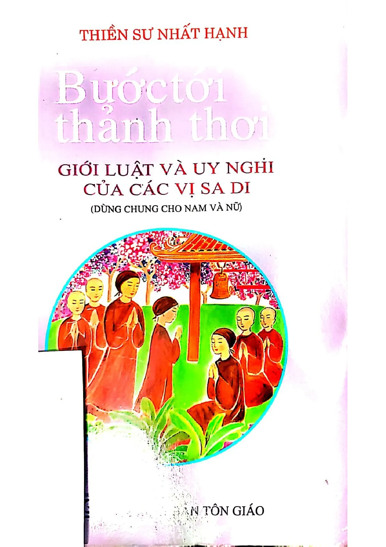 Ảnh bìa của Bước tới thảnh thơi giới luật và uy nghi của các vị Sa di