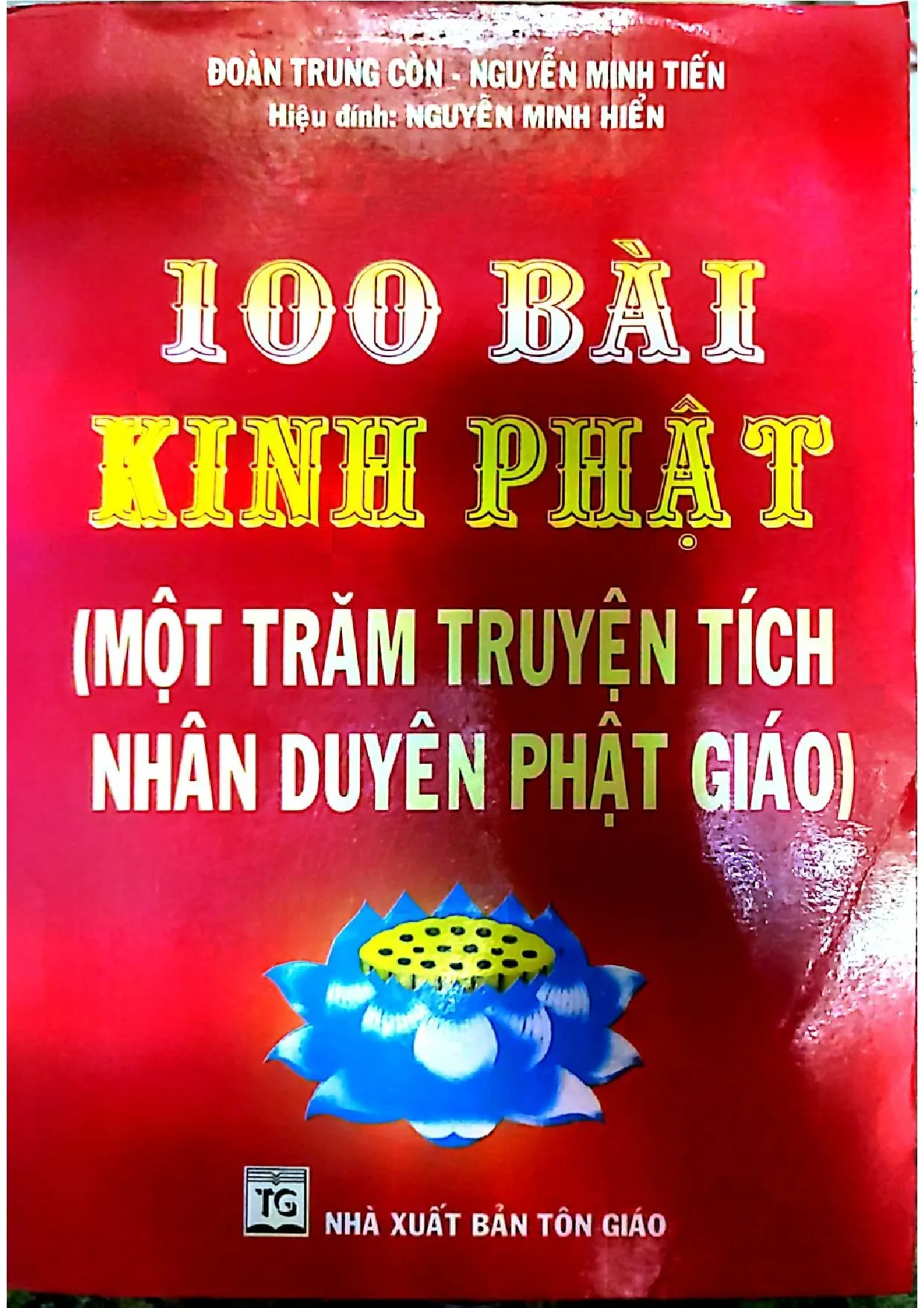 Ảnh bìa của 100 bài kinh phật, một trăm truyện tích nhân duyên phật giáo