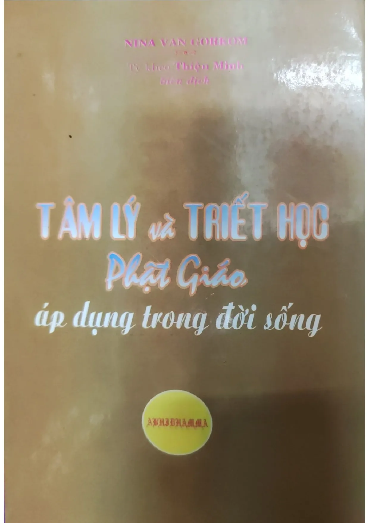 Ảnh bìa của Tâm lý và triết học phật giáo áp dụng trong đời sống