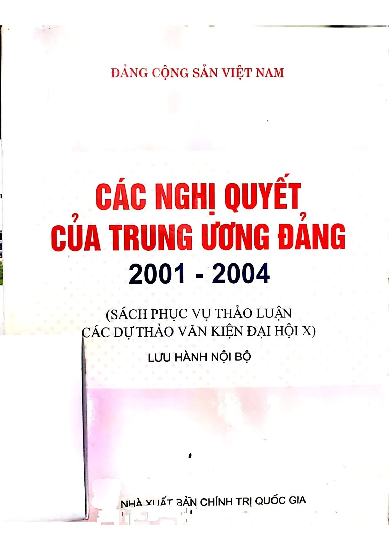 Ảnh bìa của Các nghị quyết của Trung ương đảng 2001 - 2004