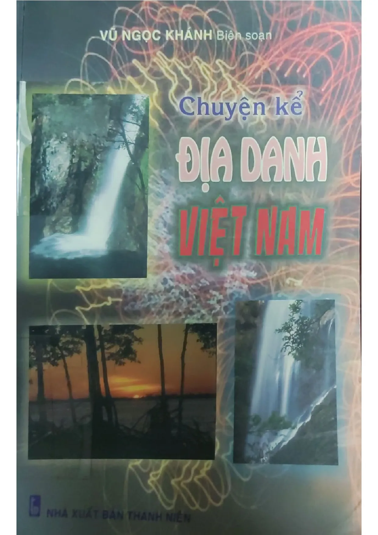 Ảnh bìa của Chuyện kể địa danh Việt Nam