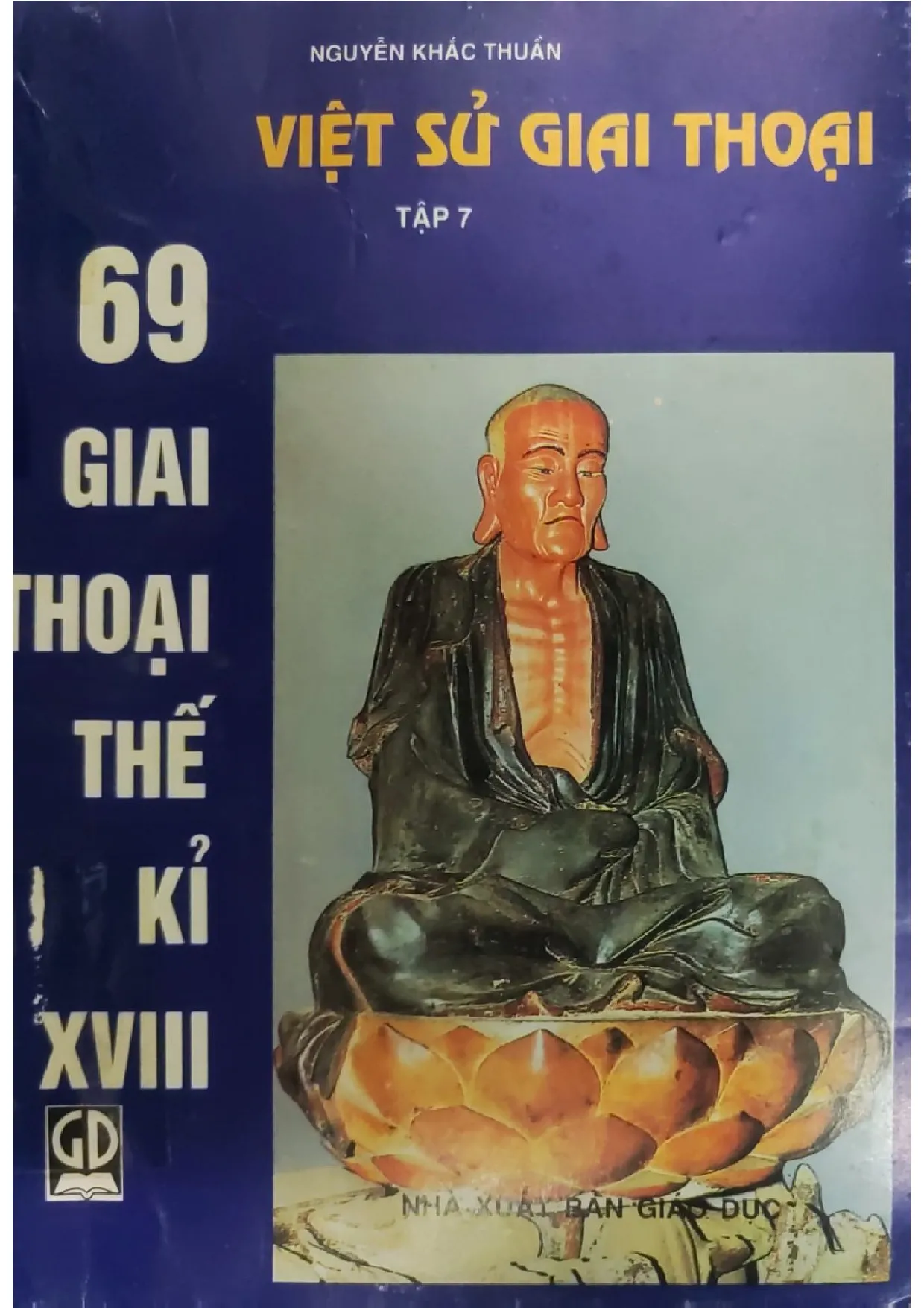 Ảnh bìa của Việt sử giai thoại, 69 giai thoại thế kỷ XVIII