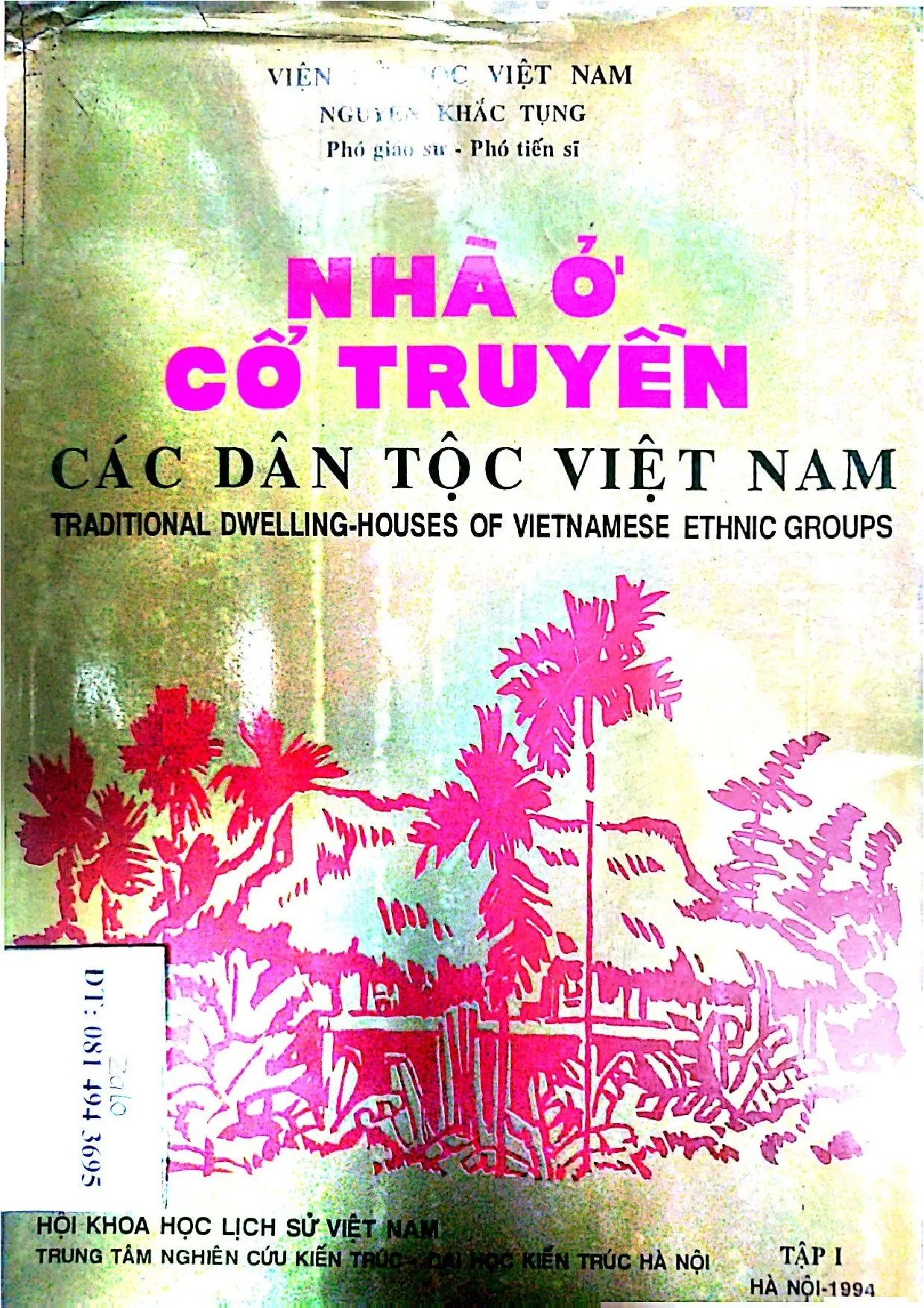 Ảnh bìa của Nhà ở cổ truyền các dân tộc Việt Nam tập 1