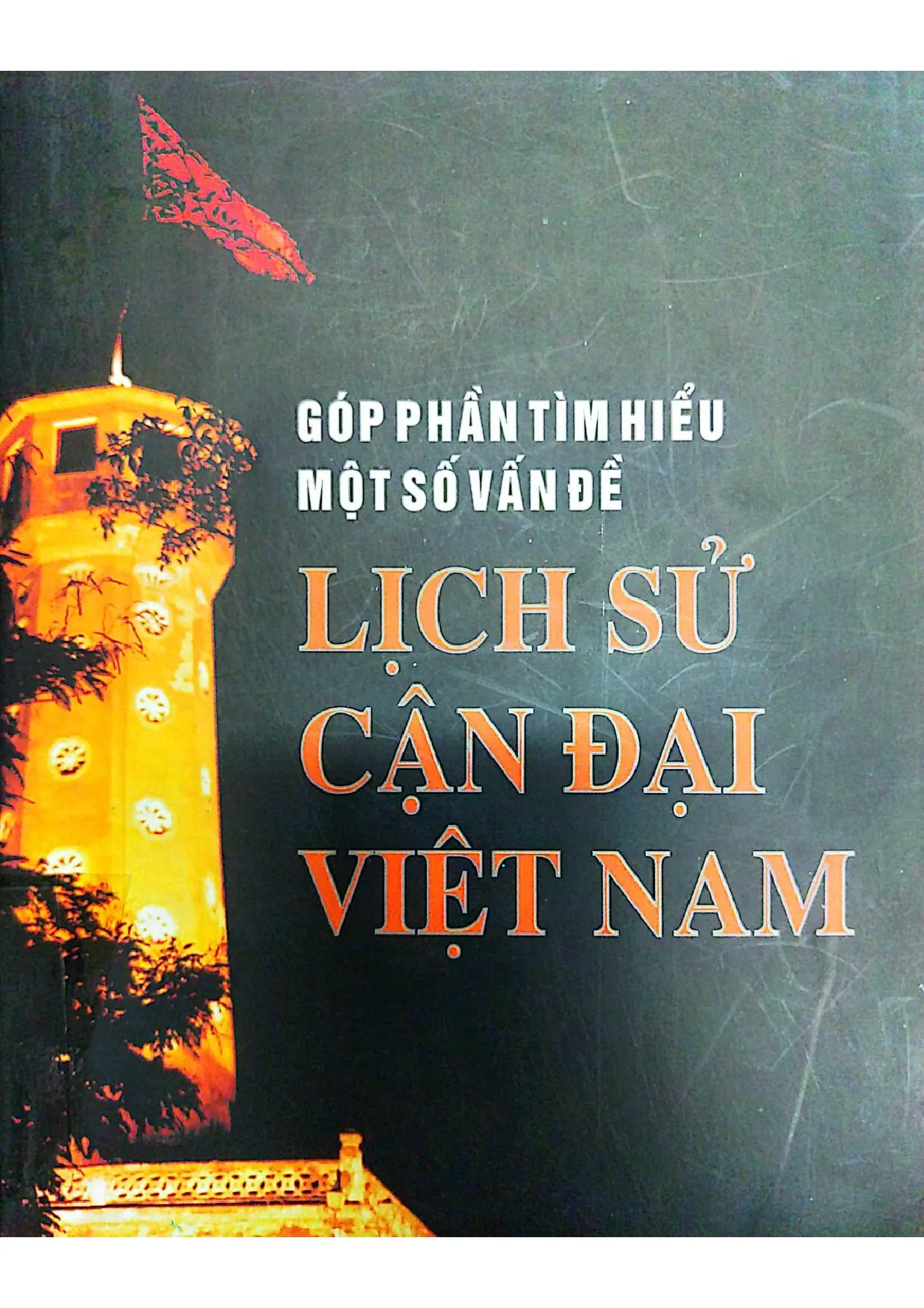 Ảnh bìa của Góp phần tìm hiểu một số vấn đề lịch sử cận đại Việt Nam