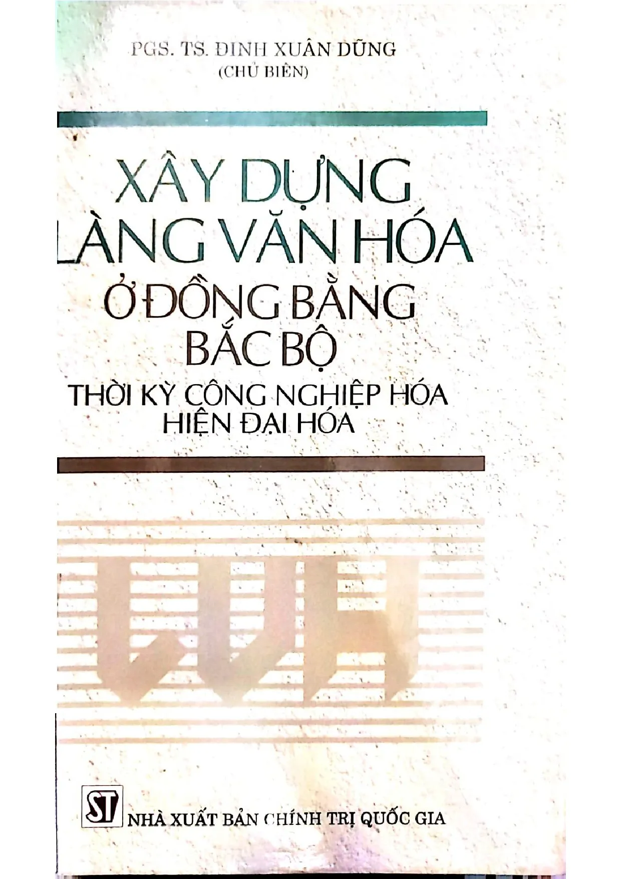 Ảnh bìa của Xây dựng làng văn hóa Bắc bộ thời kỳ công nghiệp hóa hiện đại hóa