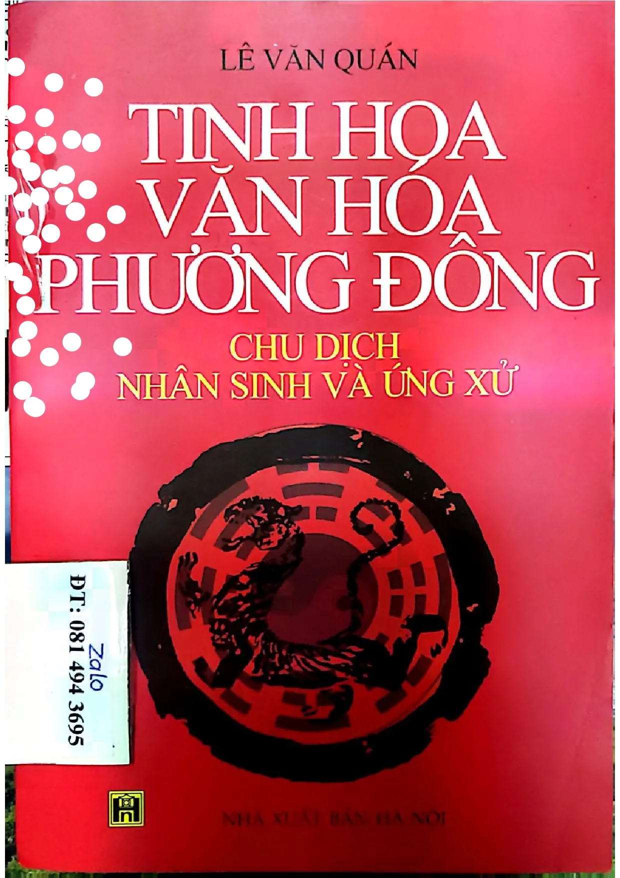 Ảnh bìa của Tinh hoa văn hóa phương Đông tinh hoa và văn hóa ứng xử chu dịch nhân sinh và ứng xử