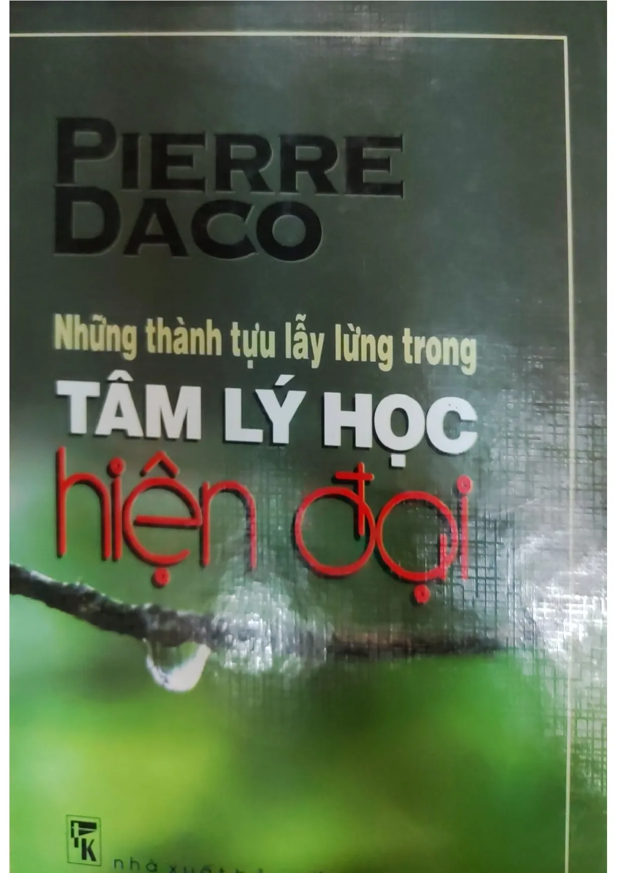 Ảnh bìa của Những thành tựu lẫy lừng trong tâm lý học hiện đại