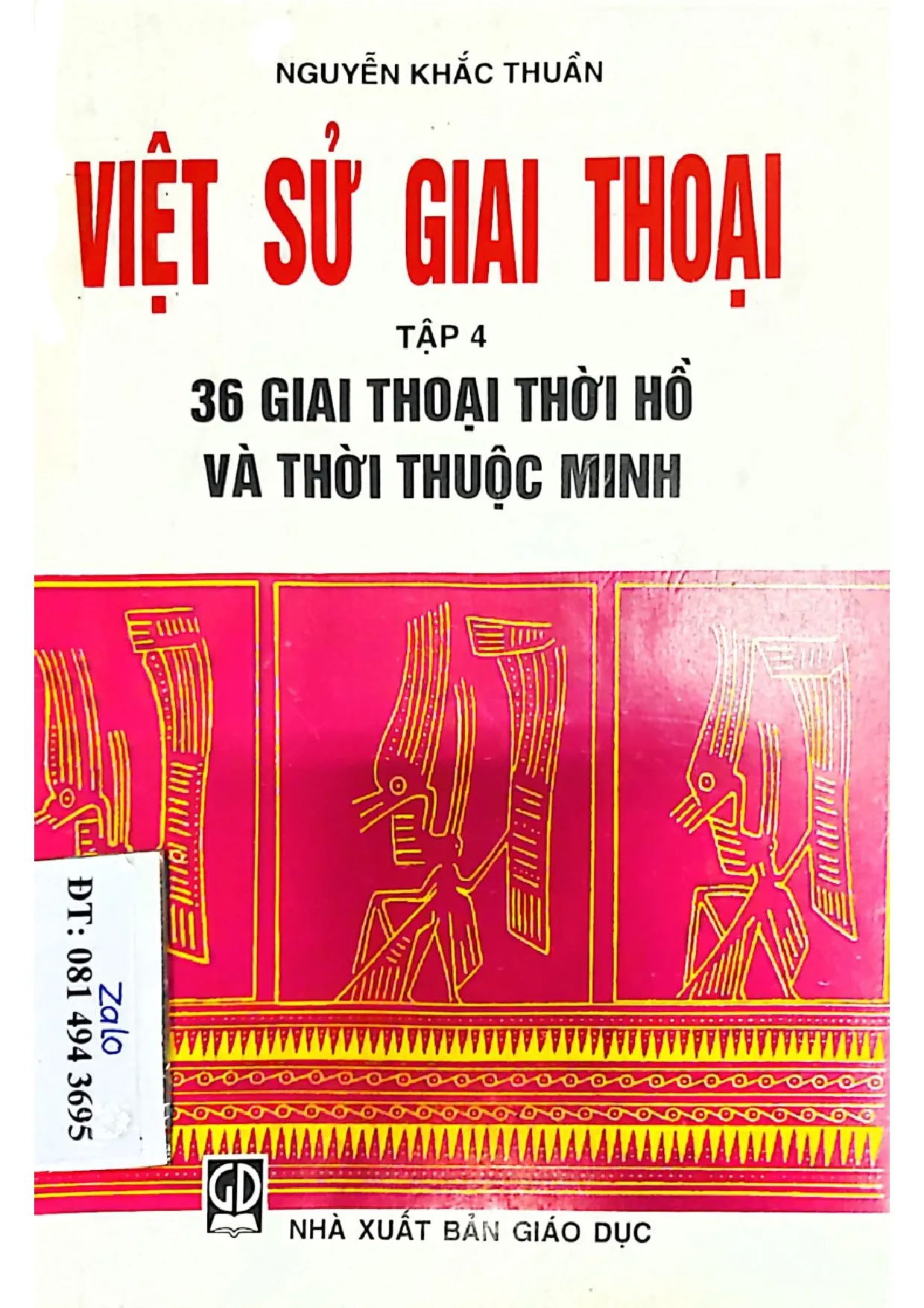 Ảnh bìa của Việt sử giai thoại, 36 giai thoại thời Hồ và thờ thuộc Minh