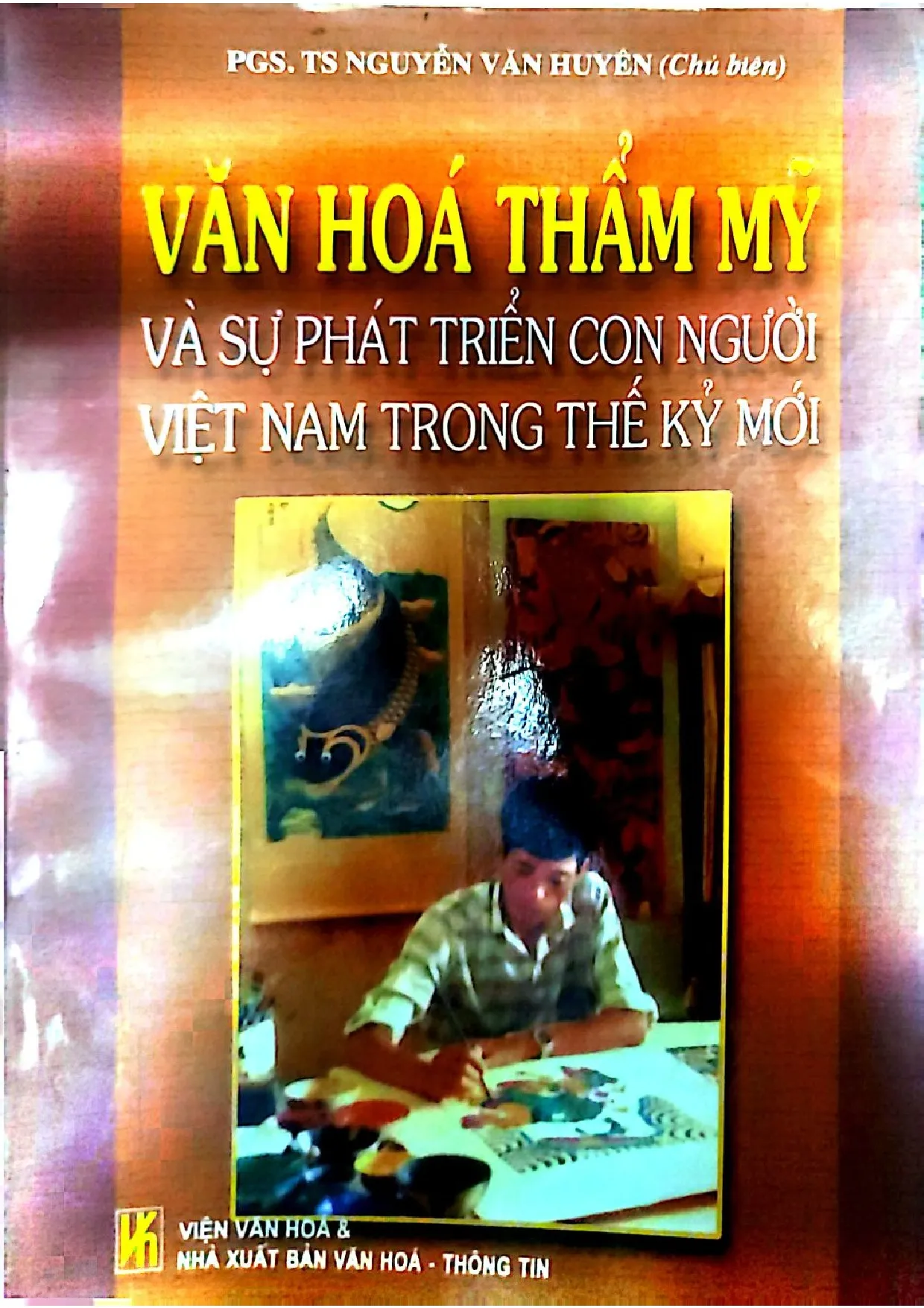 Ảnh bìa của Văn hóa thẩm mỹ và sự phát triển con người Việt Nam trong thế kỷ mới
