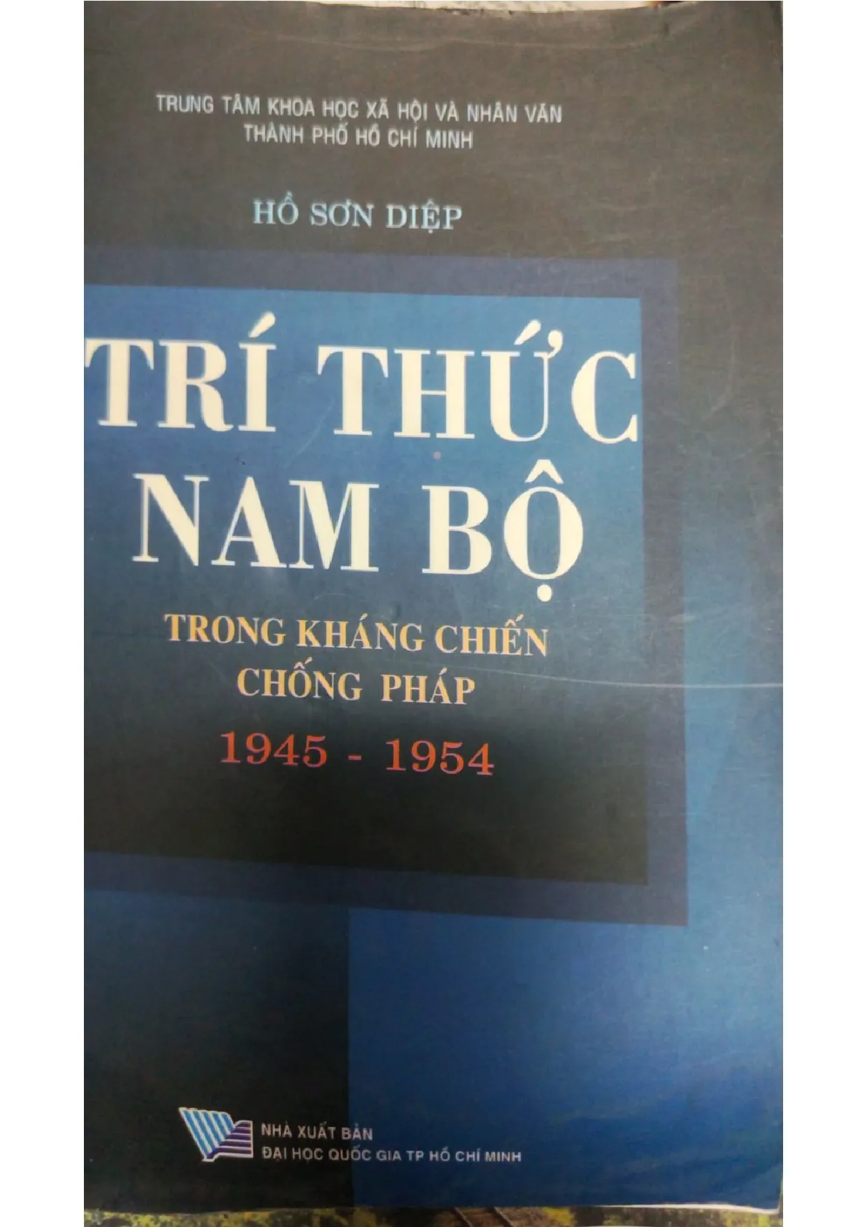 Ảnh bìa của Trí thức Nam bộ trong kháng chiến chống pháp 1945 - 1954