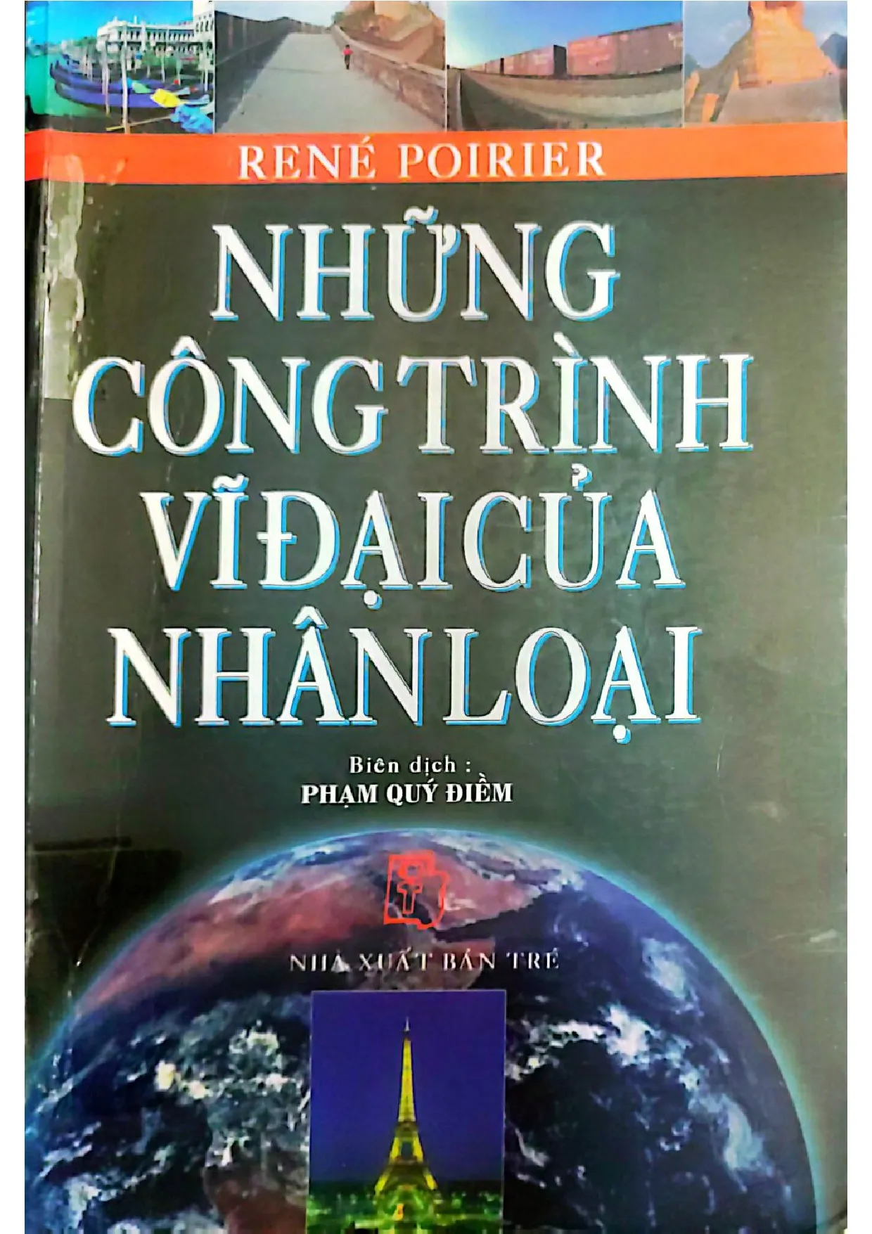 Ảnh bìa của Những công trình vĩ đại của nhân loại