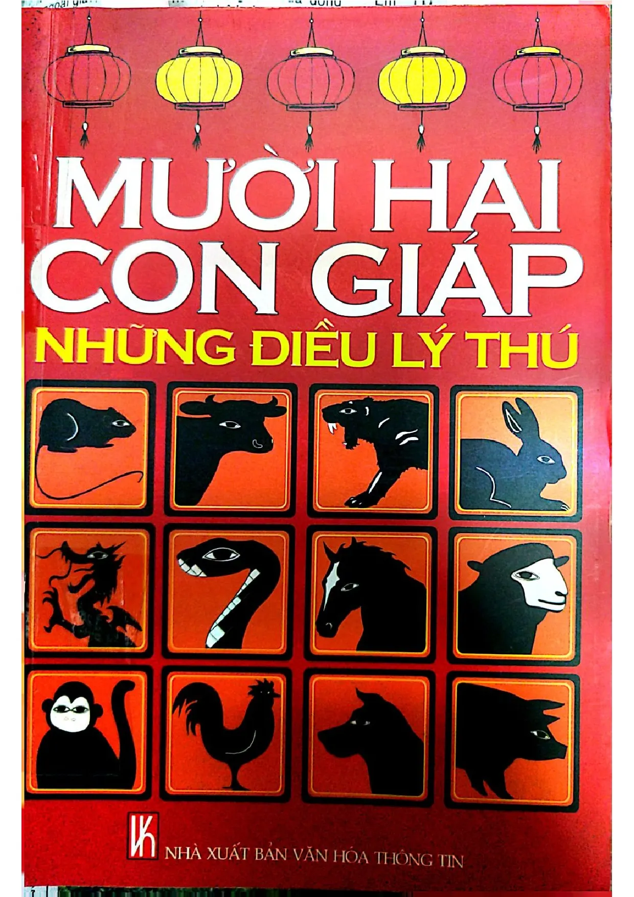 Ảnh bìa của Mười hai con giáp những điều thú vị