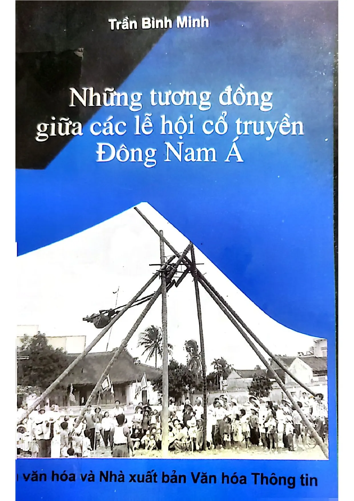 Ảnh bìa của Những tương đồng giữa các lễ hội cổ truyền Đông Nam Á