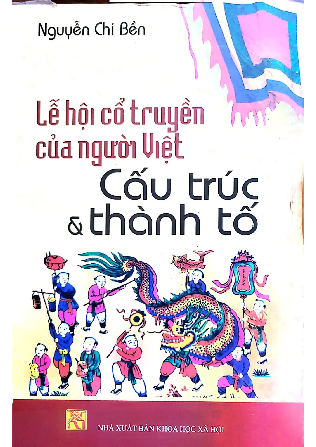 Ảnh bìa của Lễ hội cổ truyền của người Việt cấu trúc và thành tố