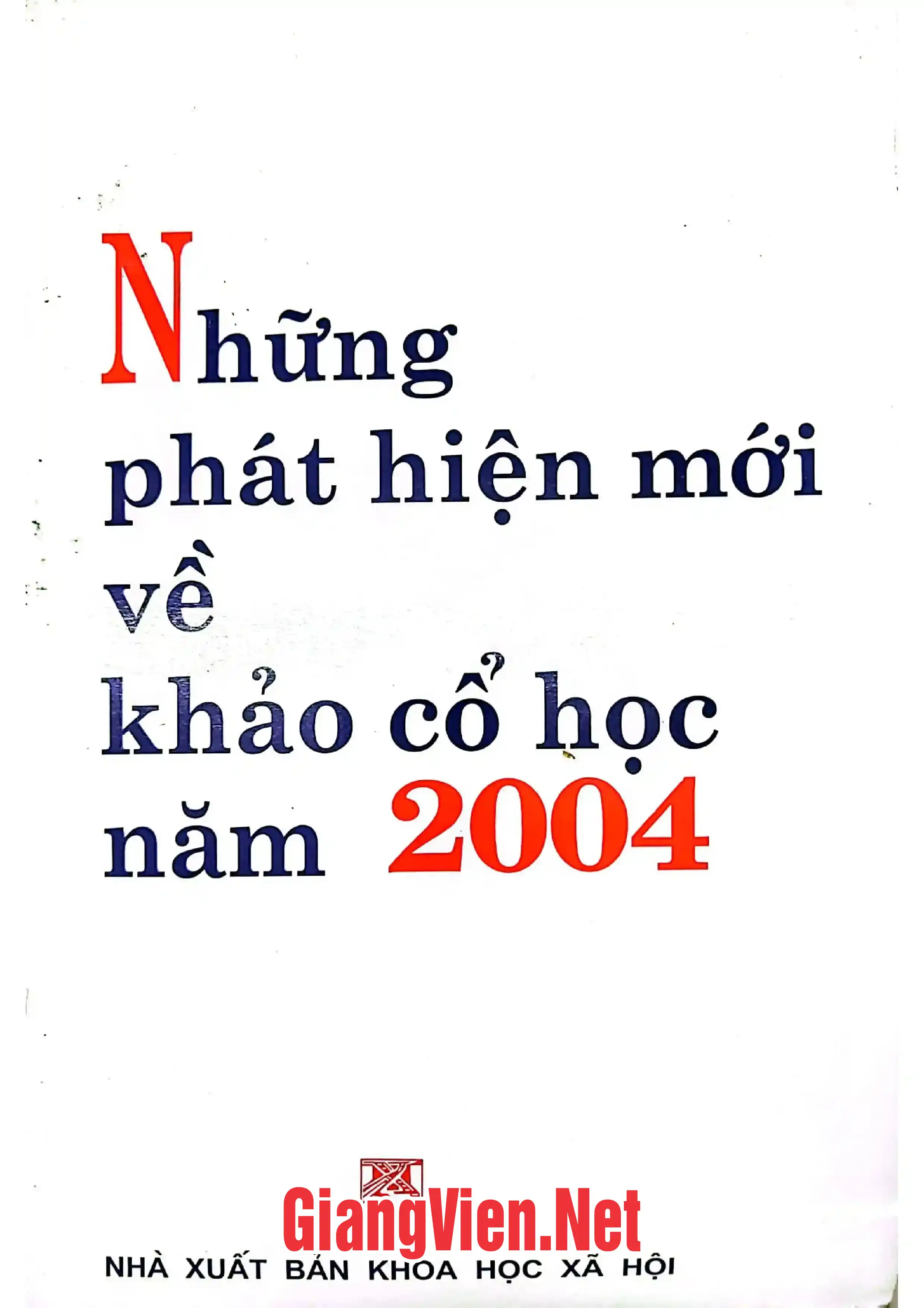 Trang bìa chính thức sách Những phát hiện mới về khảo cổ học năm 2004
