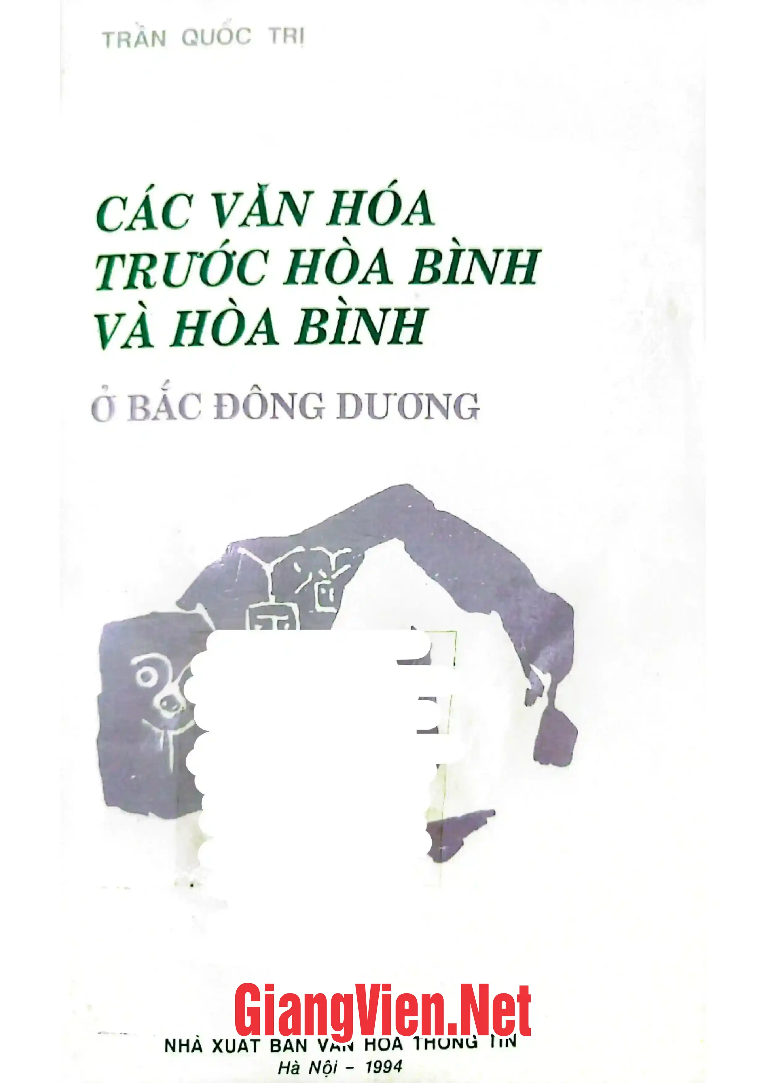 Ảnh bìa của Các văn hoá trước Hoà Bình và Hoà Bình ở Bắc Đông Dương
