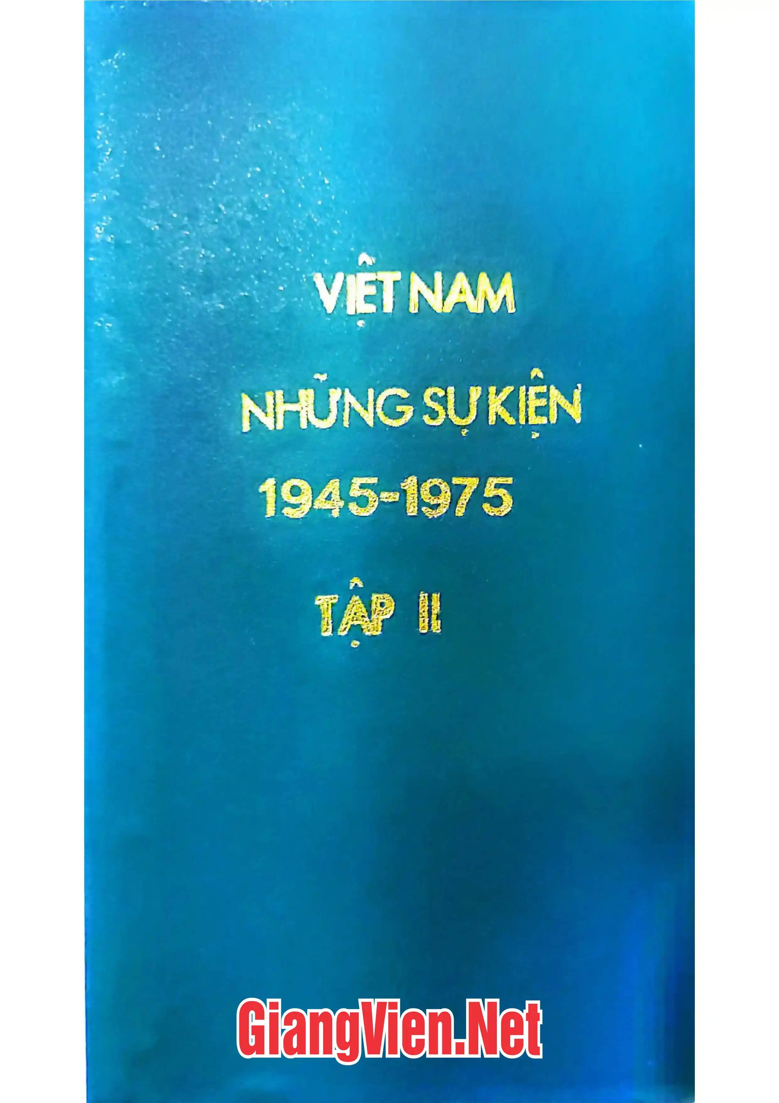 Ảnh bìa của Việt Nam những sự kiện 1945-1975, tập 2 1965-1975
