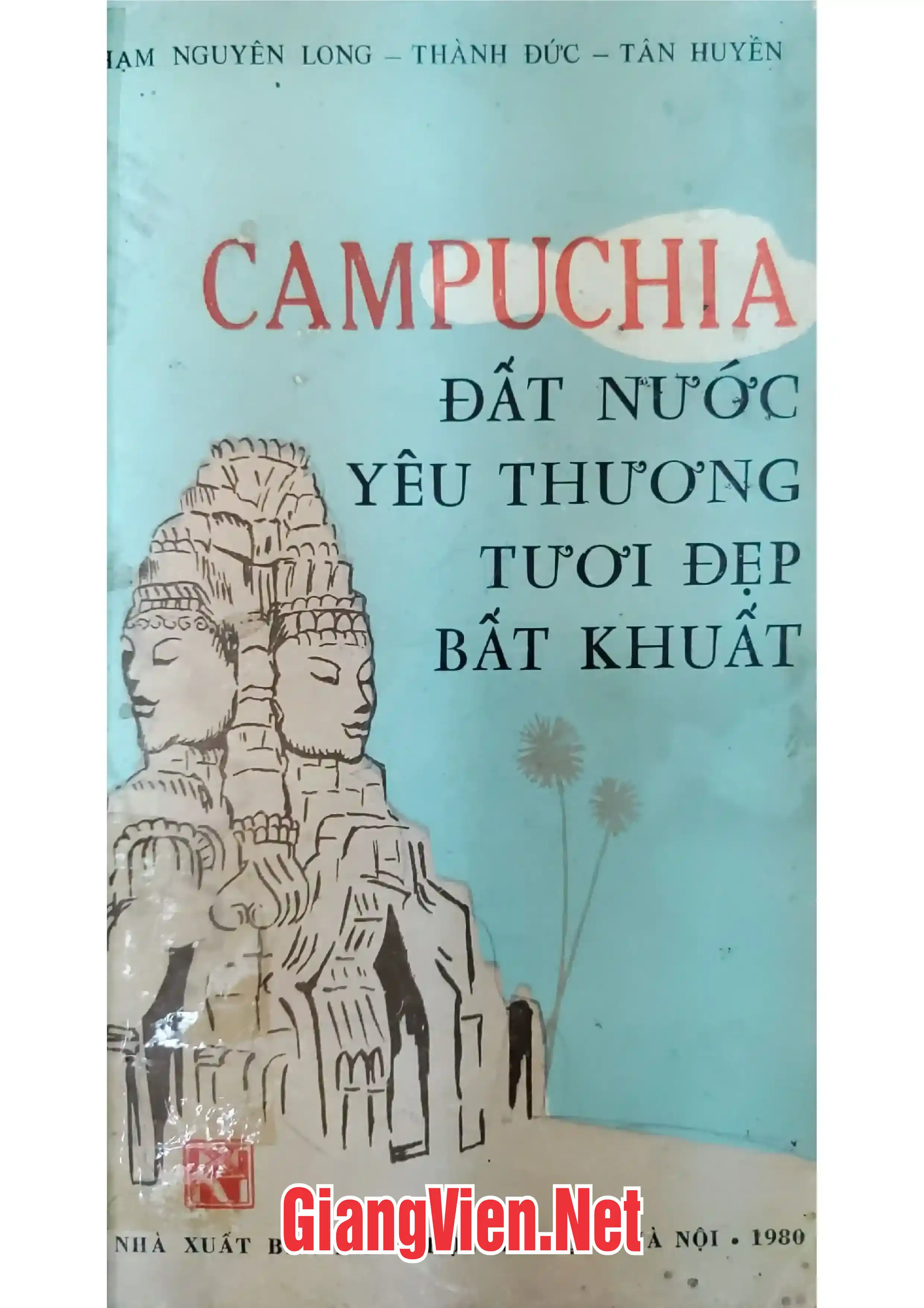 Ảnh bìa của Campuchia đất nước yêu thương tươi đẹp bất khuất