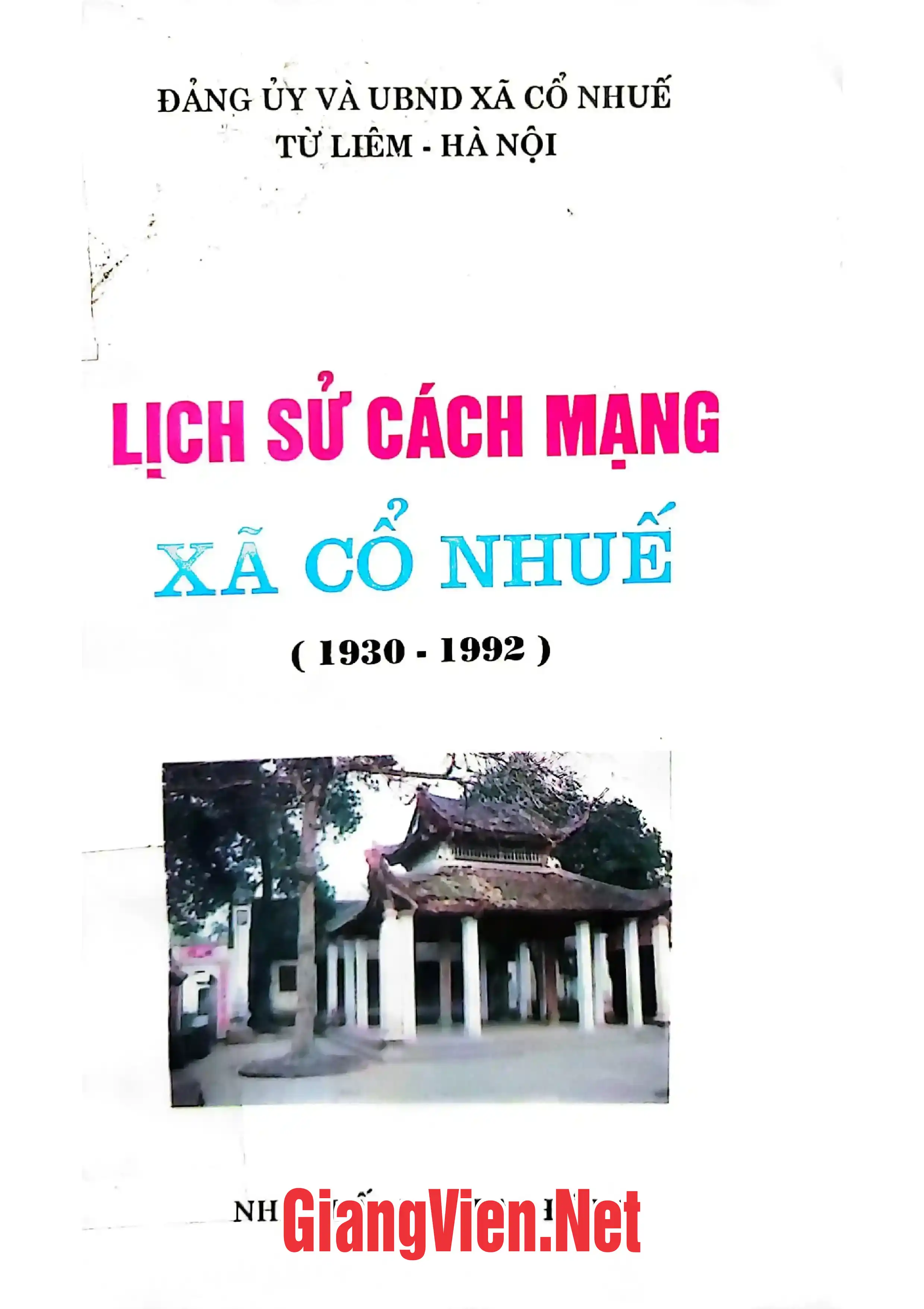Ảnh bìa của Lịch sử cách mạng xã Cổ Nhuế 1930 - 1992