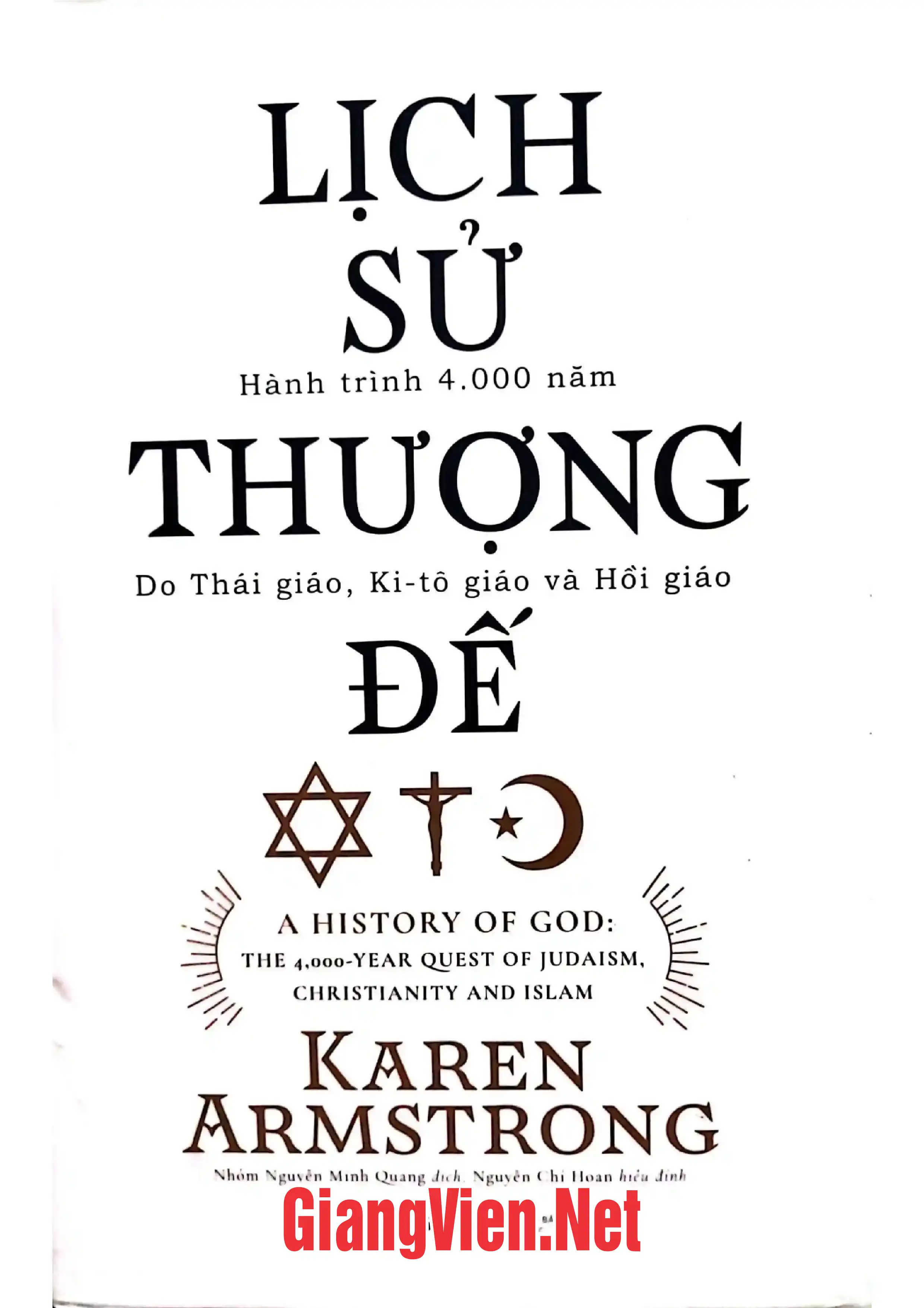 Ảnh bìa của Lịch sử Thượng đế hành trình 4.000 năm Do Thái giáo, Ki-tô giáo và Hồi giáo