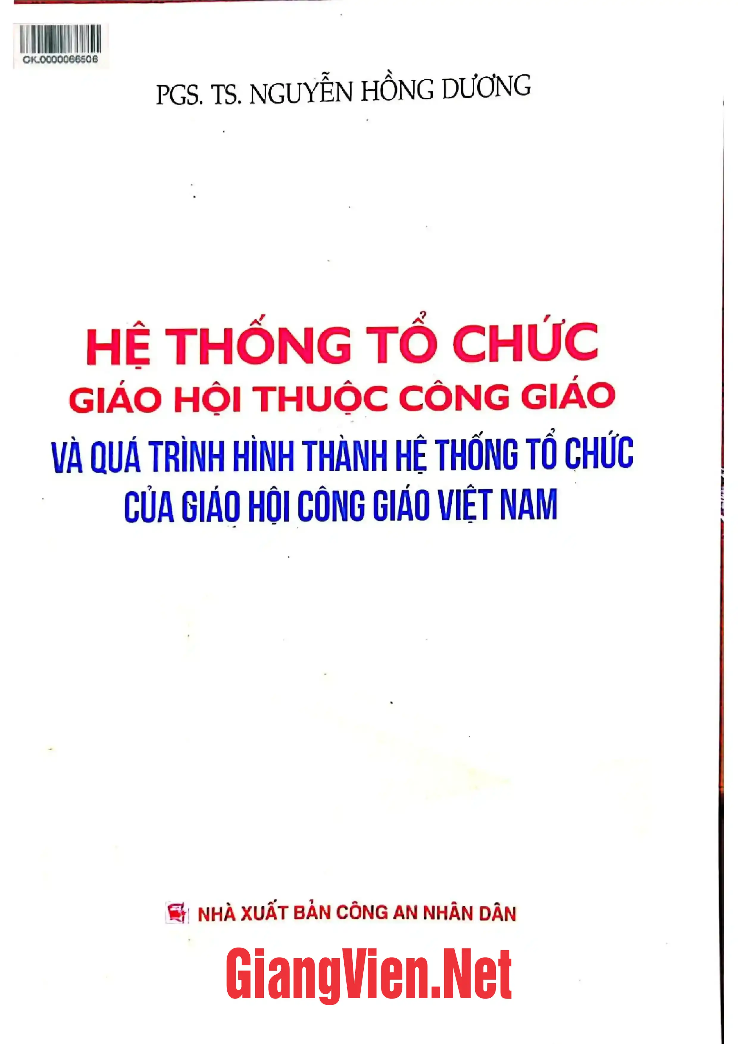 Ảnh bìa của Hệ thống tổ chức Giáo hội thuộc Công giáo và quá trình hình thành hệ thống tổ của Giáo hội Công giáo Việt Nam