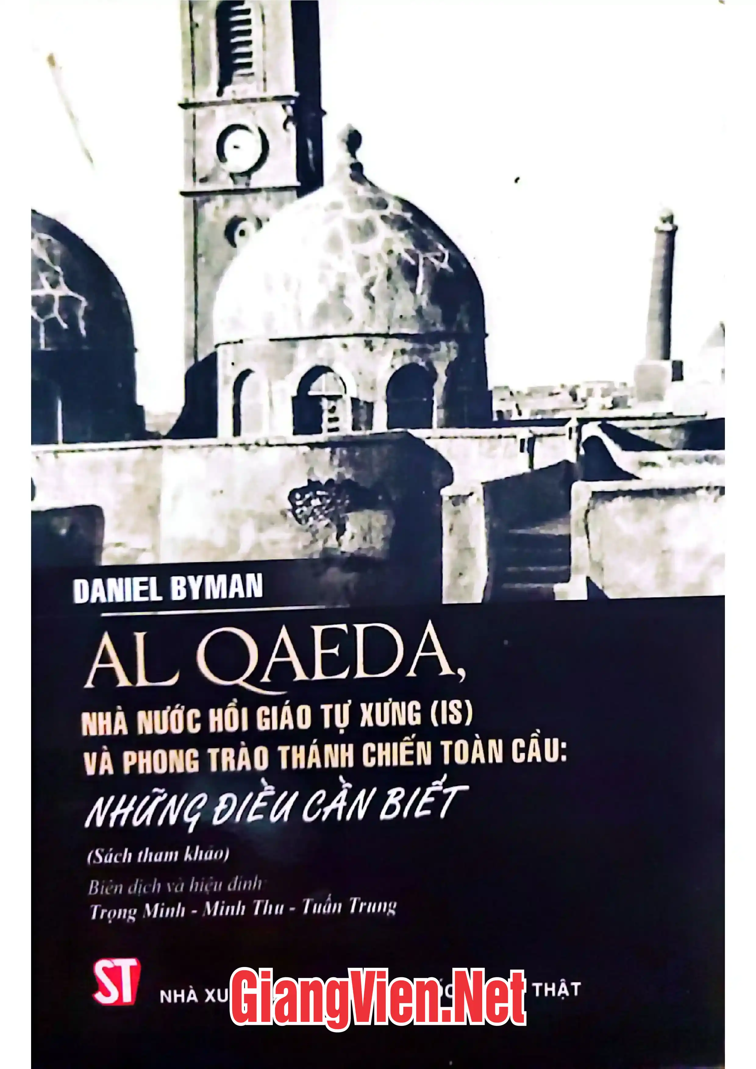 Ảnh bìa của Al Qaeda, nhà nước Hồi giáo tự xưng IS và phong trào thnáh chiến toàn cầu: Những điều cần biết