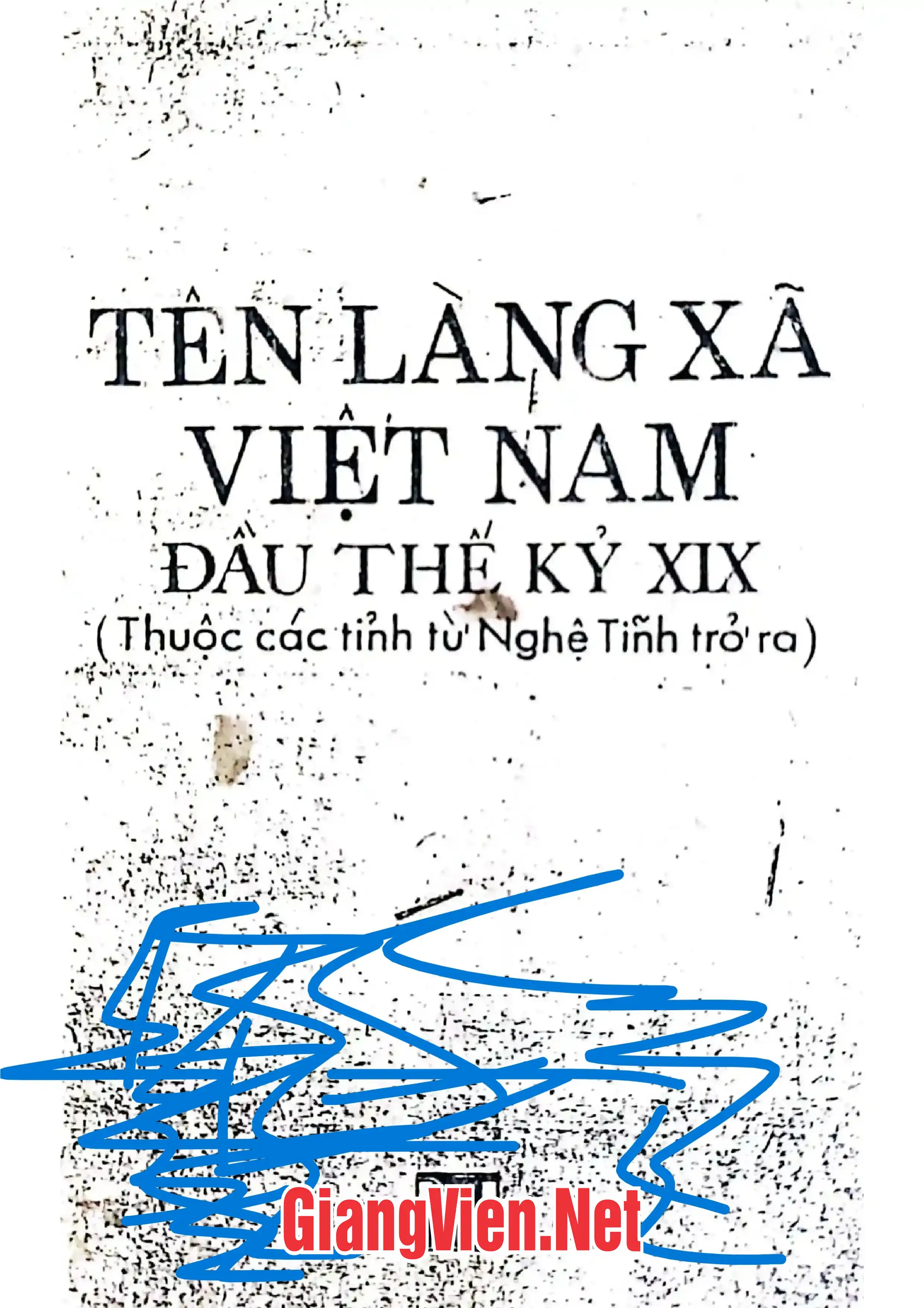 Ảnh bìa của Tên làng xã Việt Nam đầu thế kỷ 19, Thuộc các tỉnh từ Nghệ Tĩnh trở ra