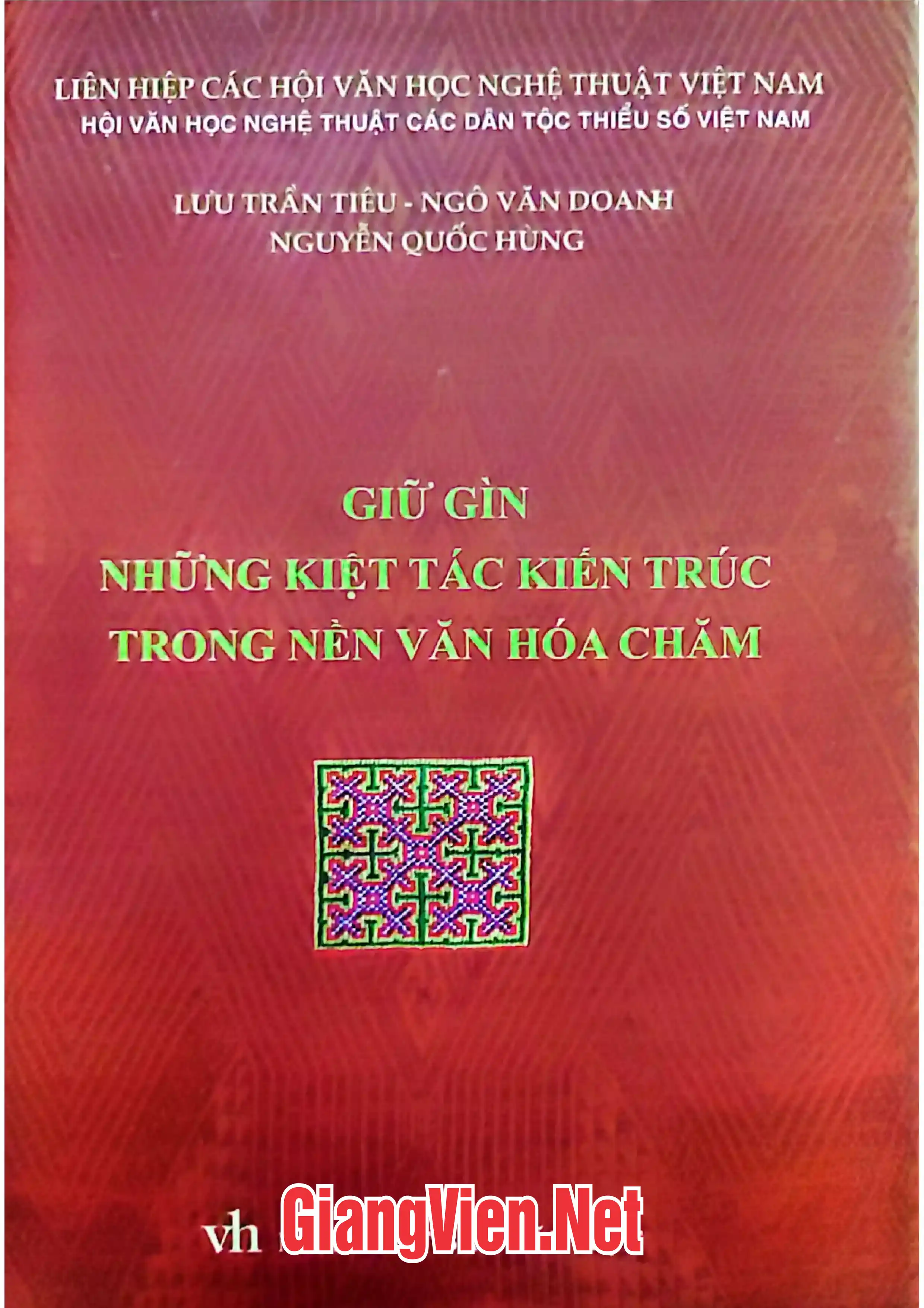 Ảnh bìa của Giữ gìn những kiệt tác kiến trúc trong nền văn hóa Chăm