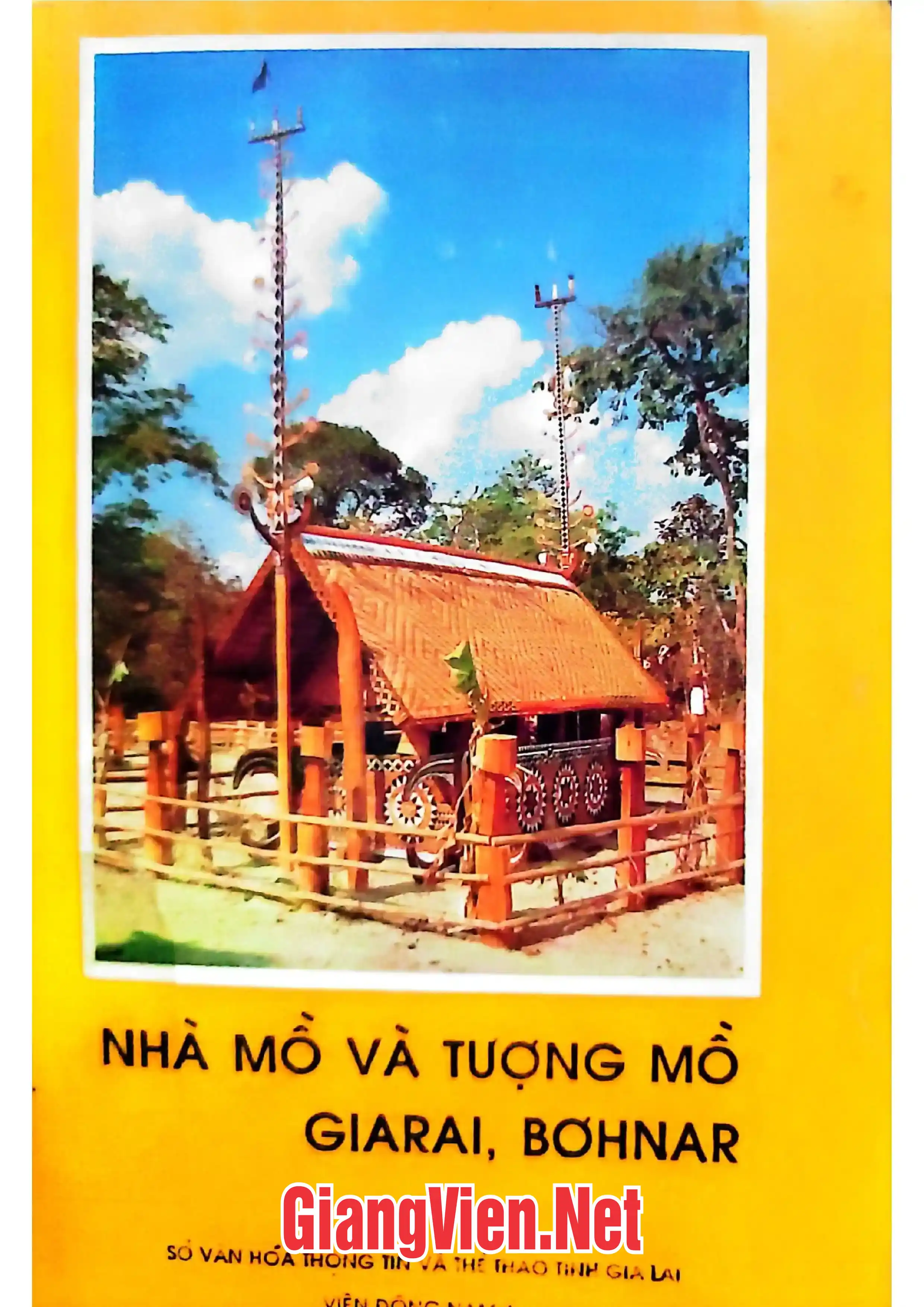 Ảnh bìa của Nhà mồ và tượng mồ Giarai, BơHnar