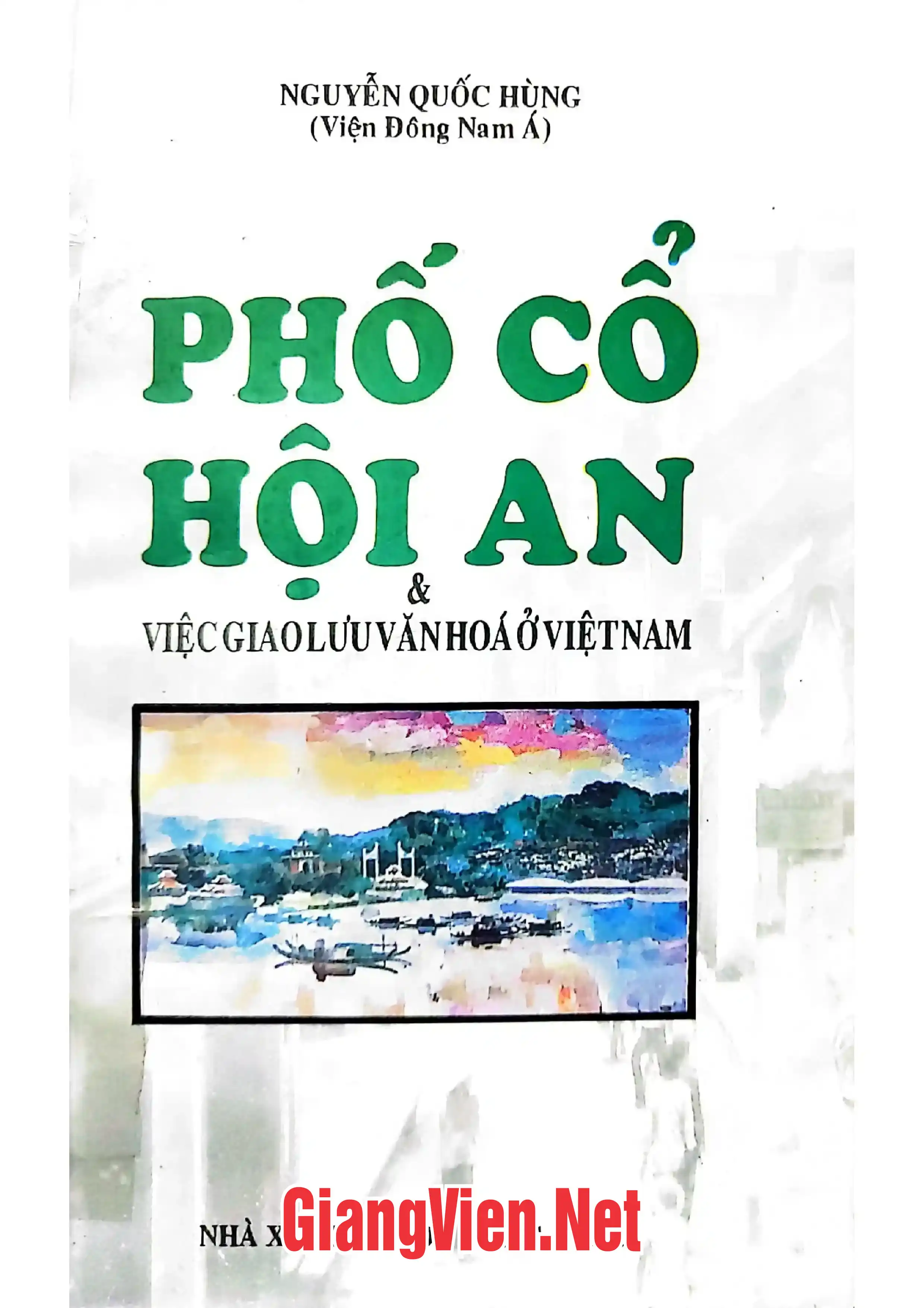 Ảnh bìa của Phố cổ Hội An và việc giao lưu văn hoá ở Việt Nam