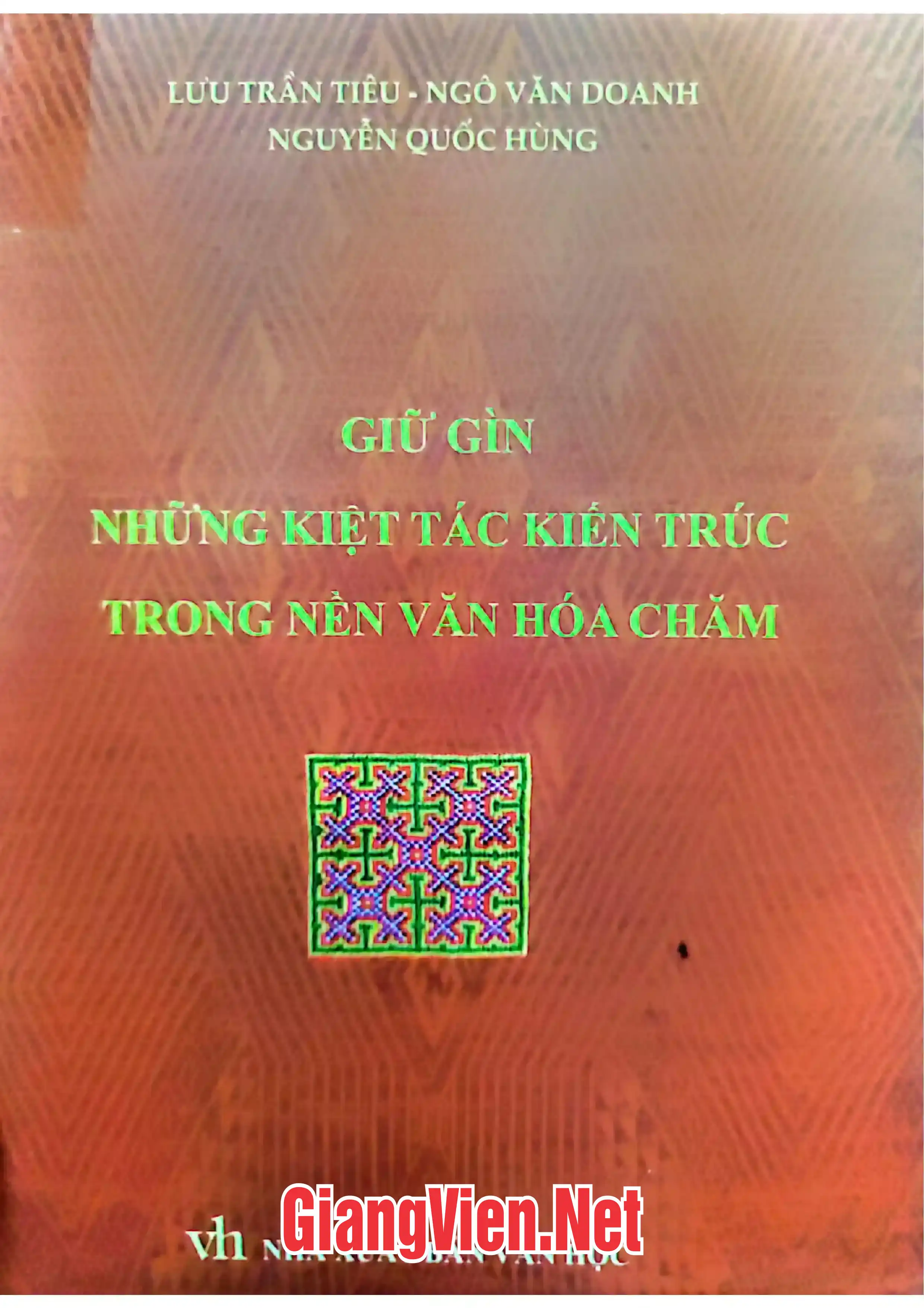 Ảnh bìa của Giữ gìn những kiệt tác kiến trúc trong văn hóa Chăm