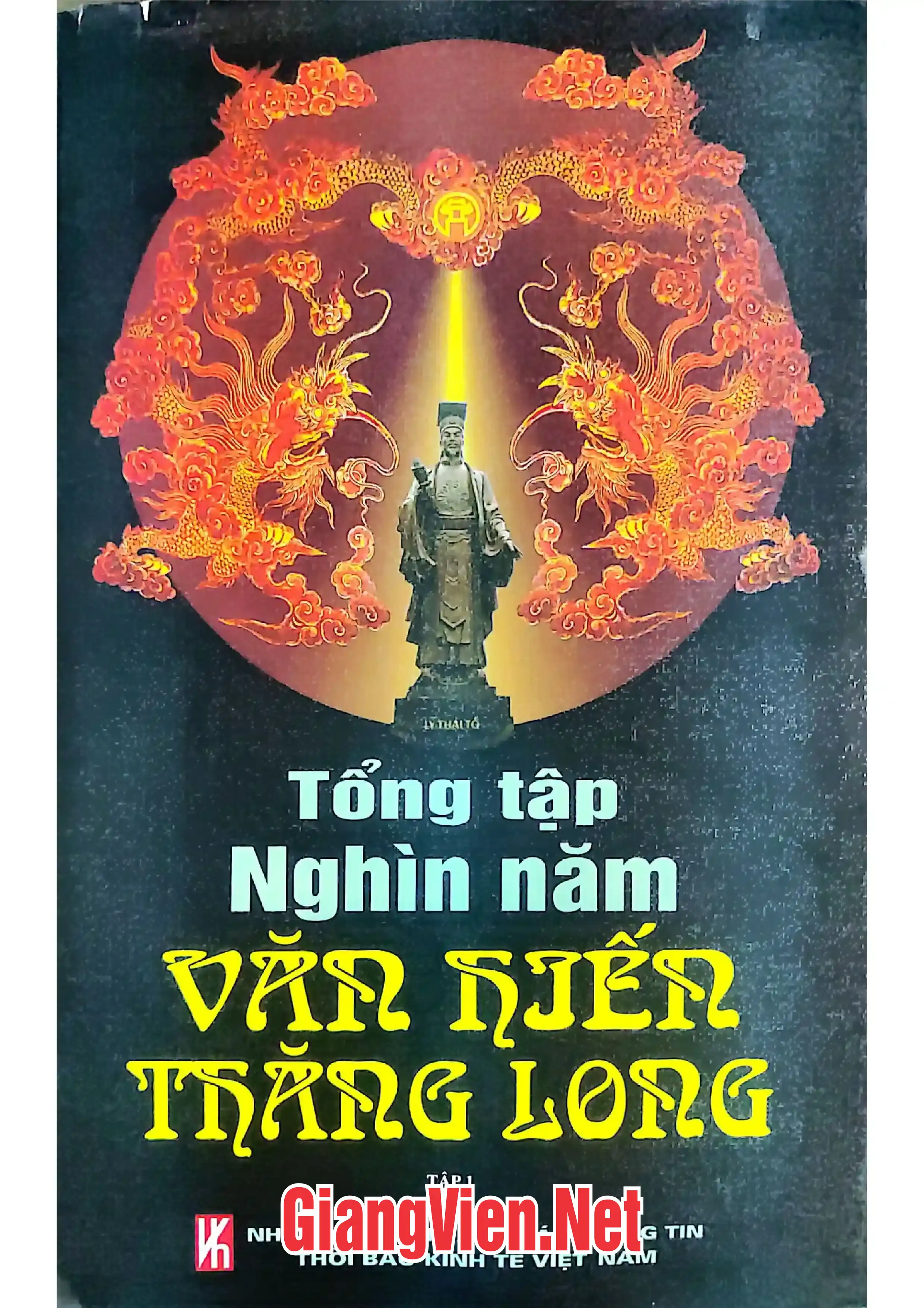 Trang bìa chính thức sách Tổng tập nghìn năm văn hiến Thăng Long, tập1