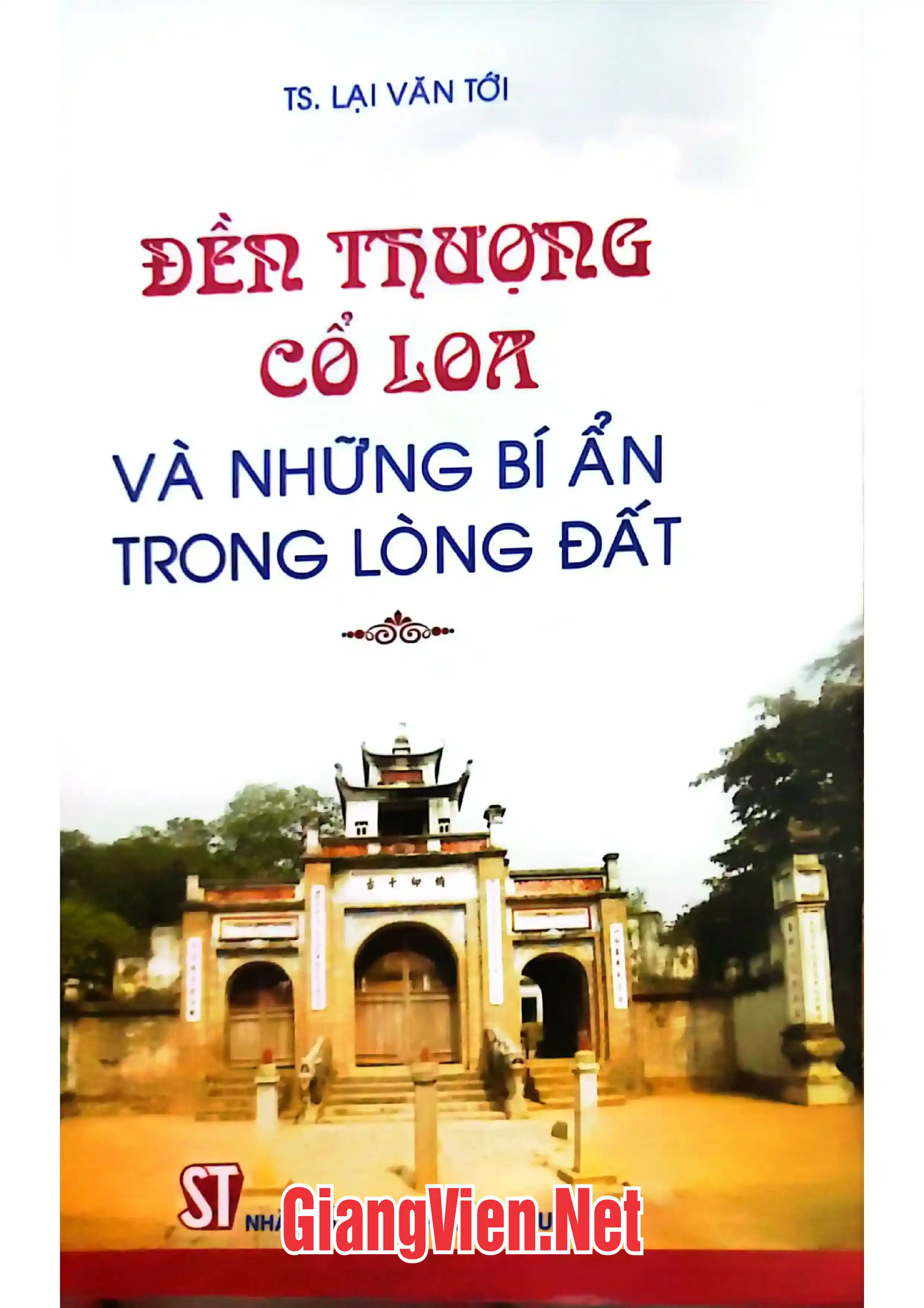 Ảnh bìa của Đền Thượng Cổ Loa và những bí ẩn trong lòng đất