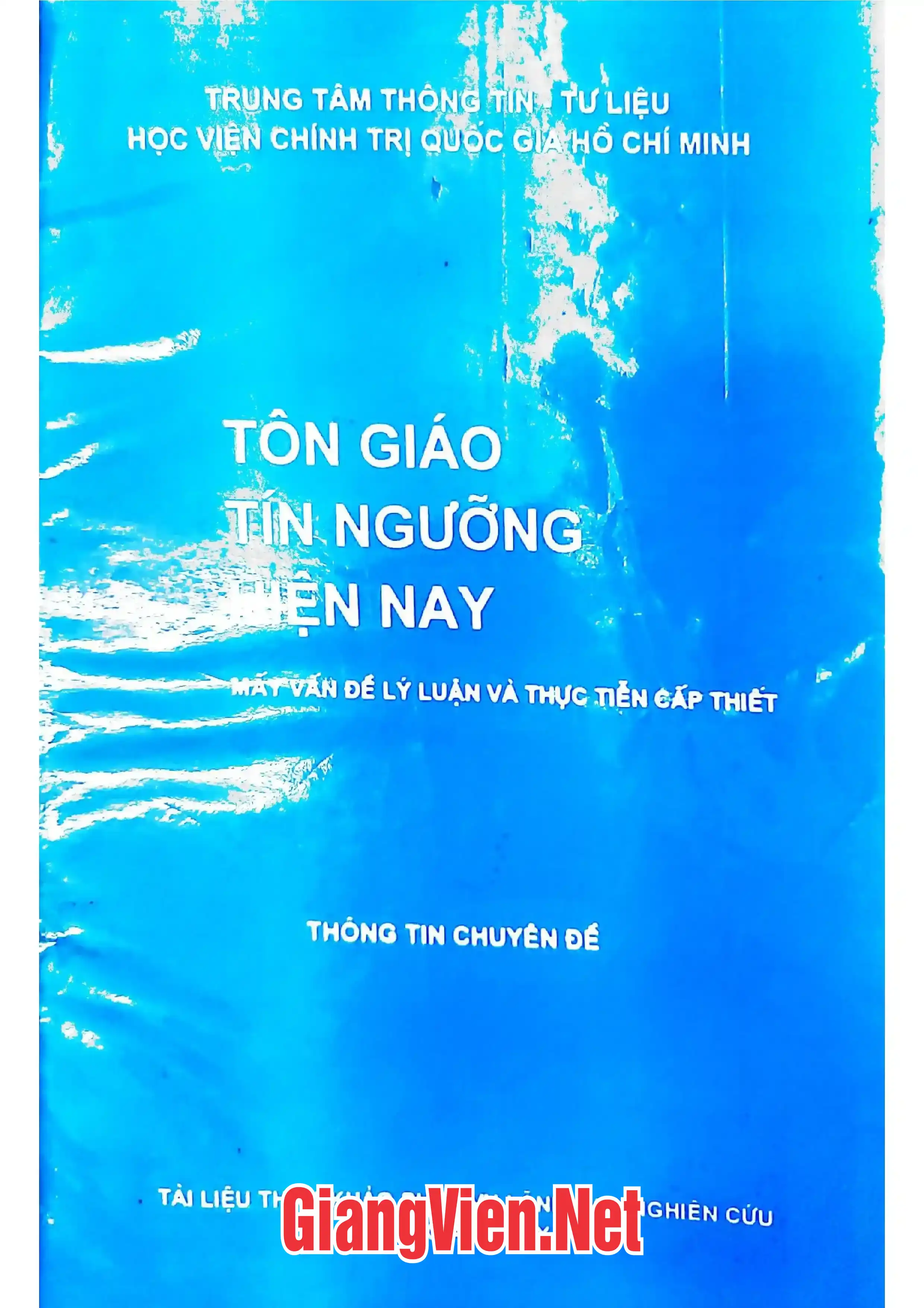 Ảnh bìa của Tôn giáo tín ngưỡng hiện nay-Mấy vấn đề lý luận và thực tiễn cấp thiết, Thông tin chuyên đề
