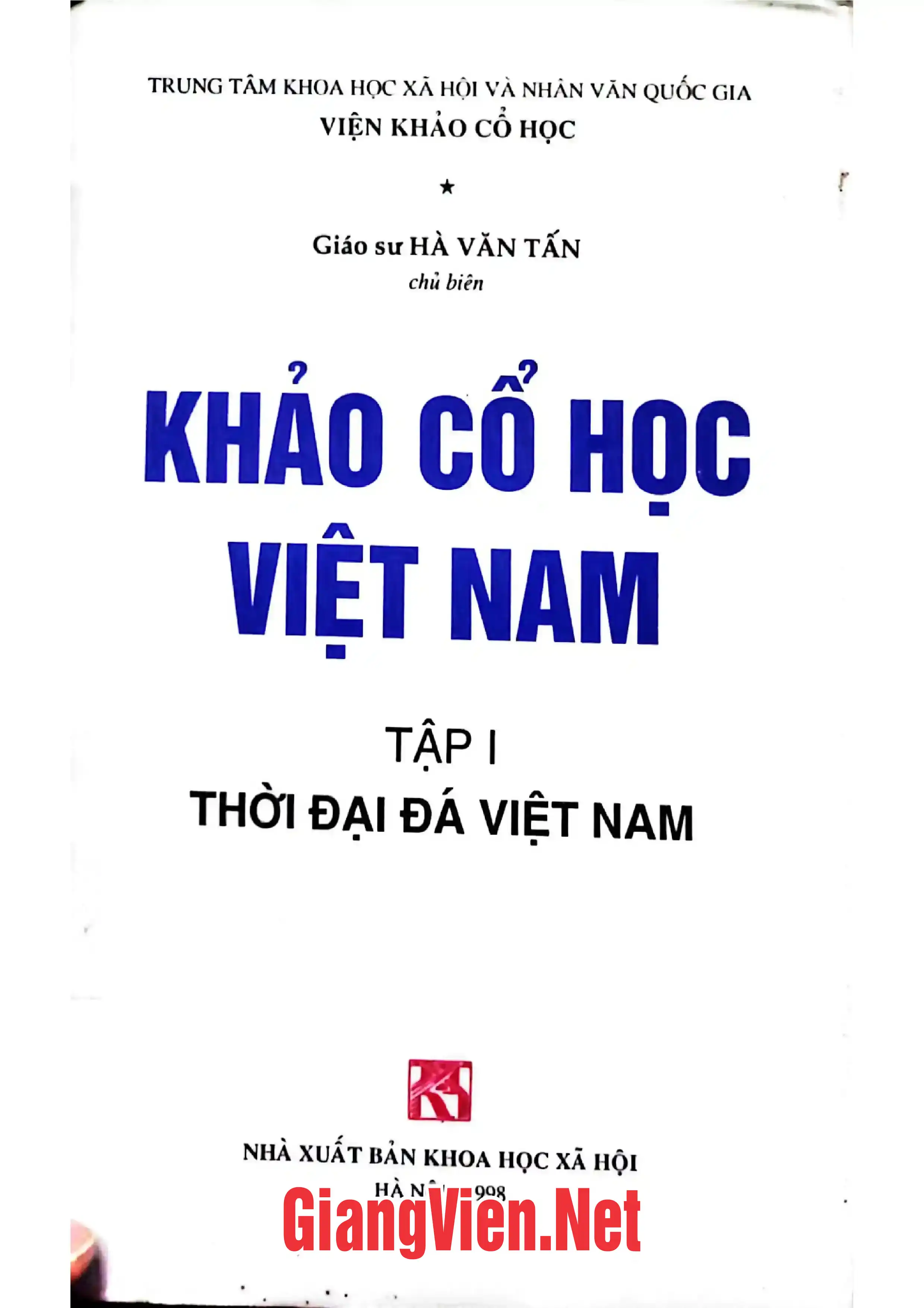 Ảnh bìa của Khảo cổ học Việt Nam Tập 1 - Thời đại đá Việt Nam