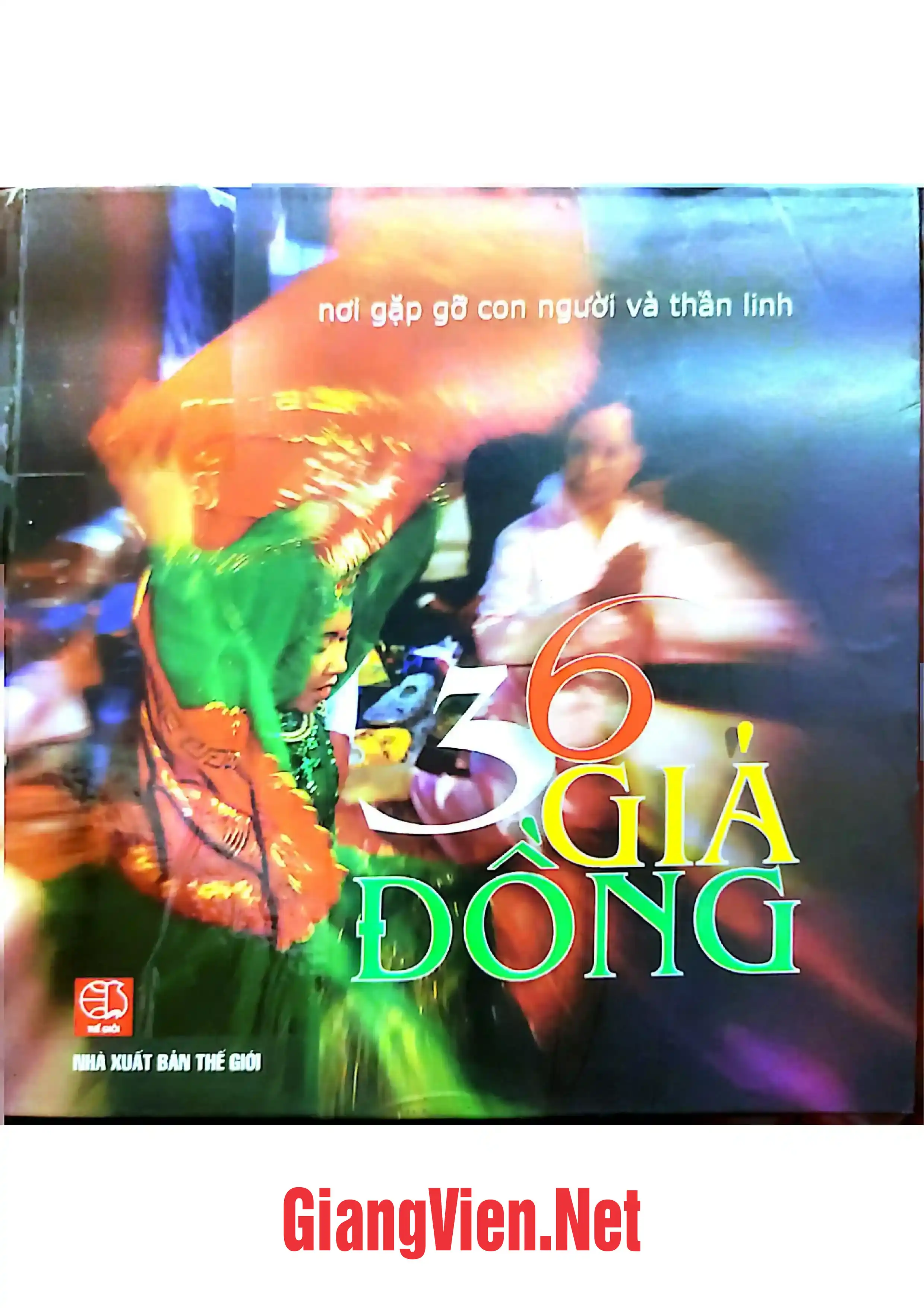 Ảnh bìa của 36 giá đồng - Nơi gặp gỡ con người và thần linh