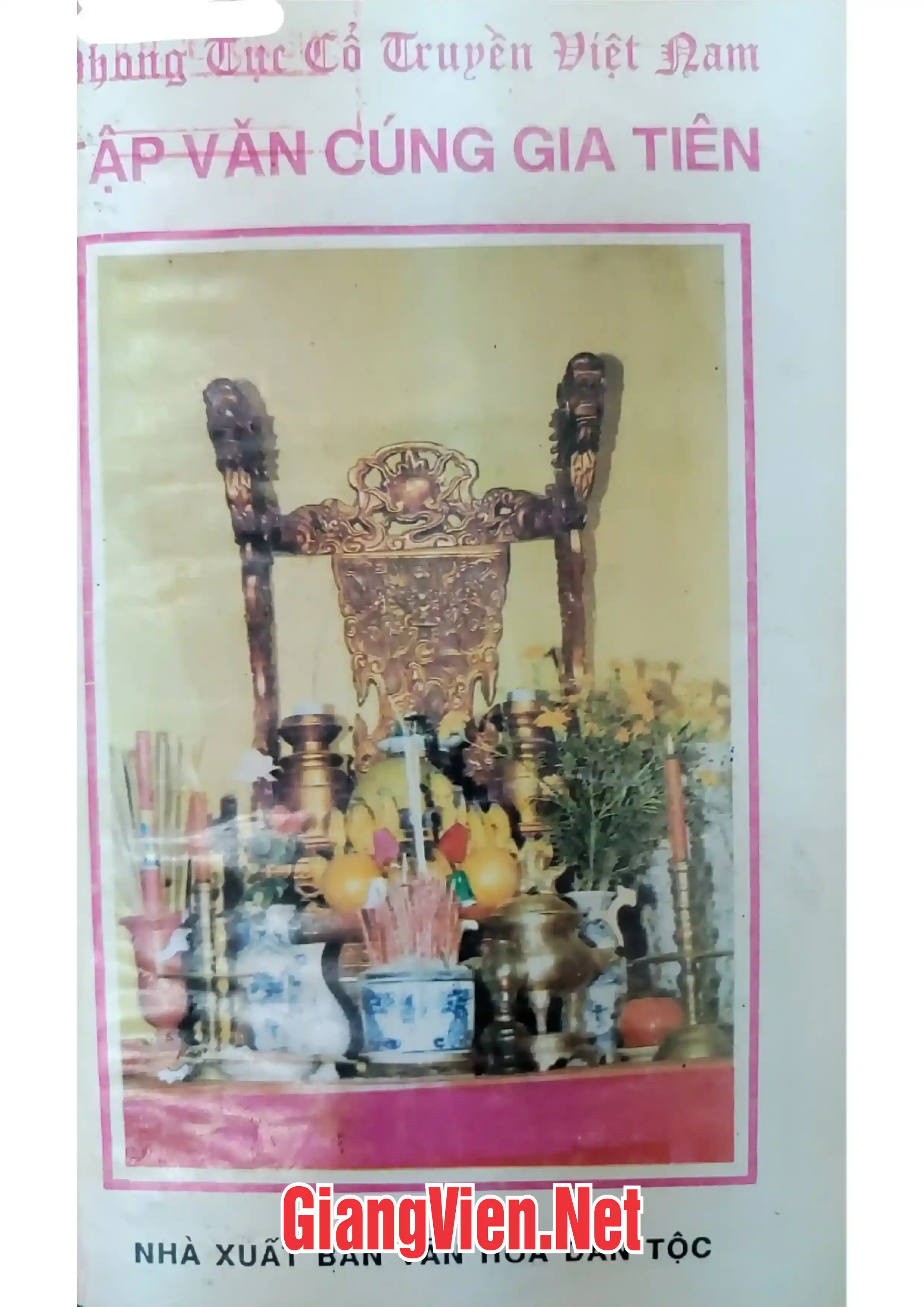 Ảnh bìa của Phong tục cổ truyền Việt Nam - Tập văn cúng gia tiên