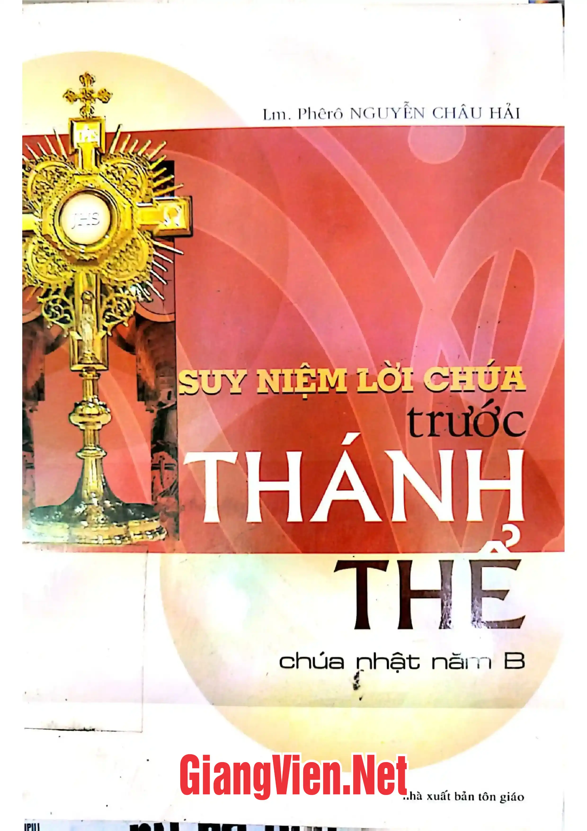 Ảnh bìa của Suy niệm lời Chúa trước Thánh thể chúa nhật năm B