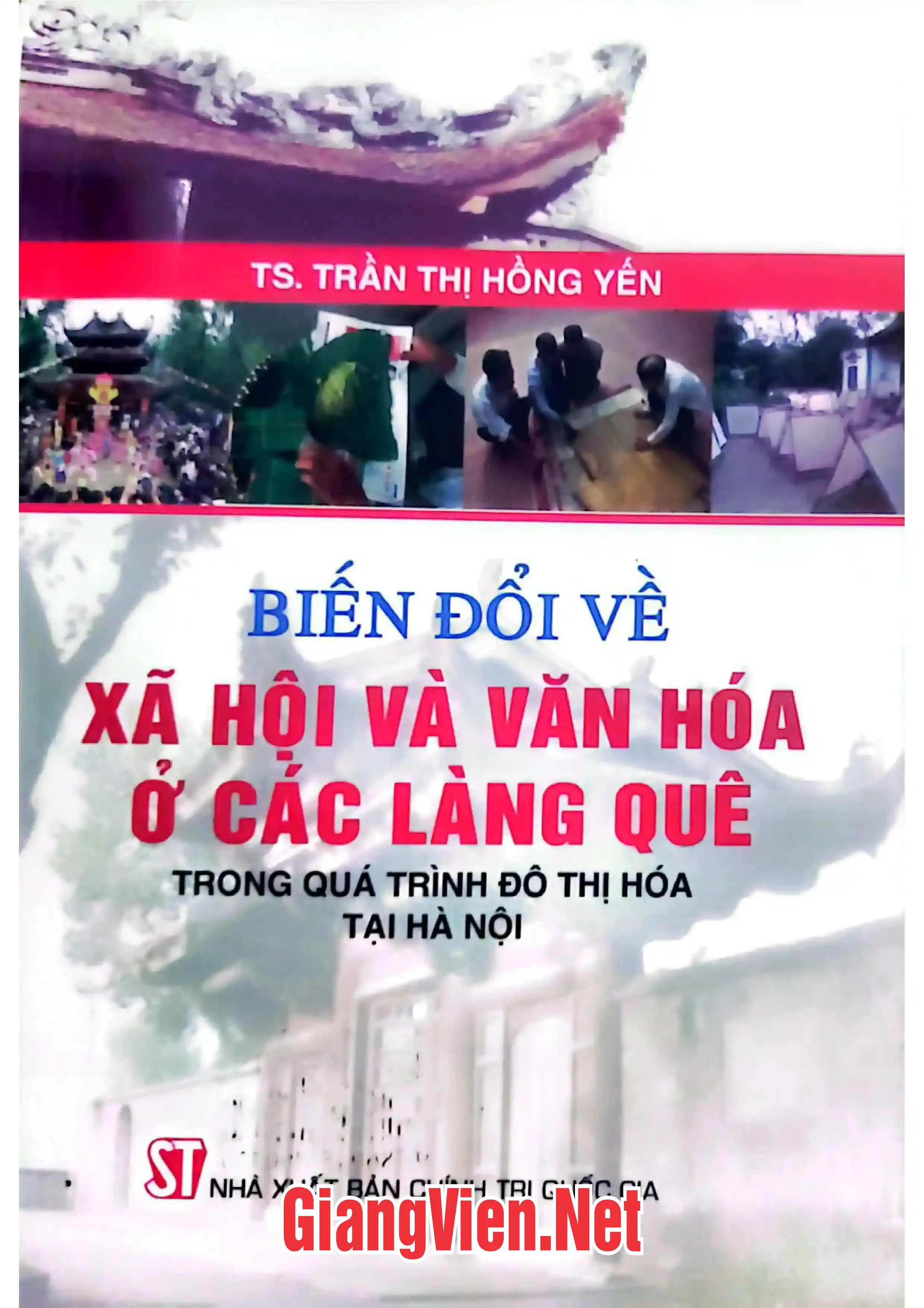Ảnh bìa của Biến đổi về văn hóa xã hội các làng quê trong quá trình đô thị hóa tại Hà Nội