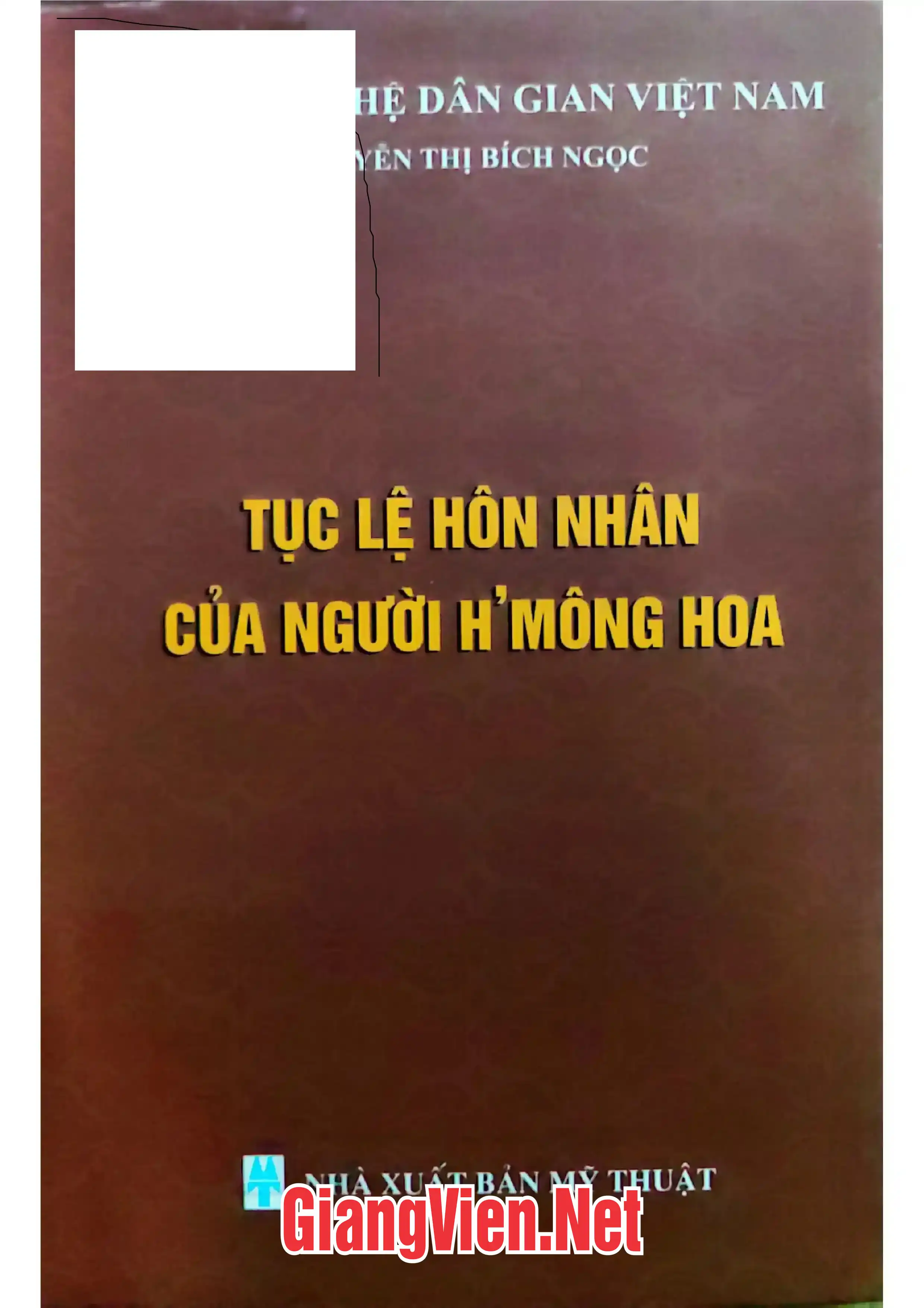Ảnh bìa của Tục lệ hôn nhân của người HMông Hoa