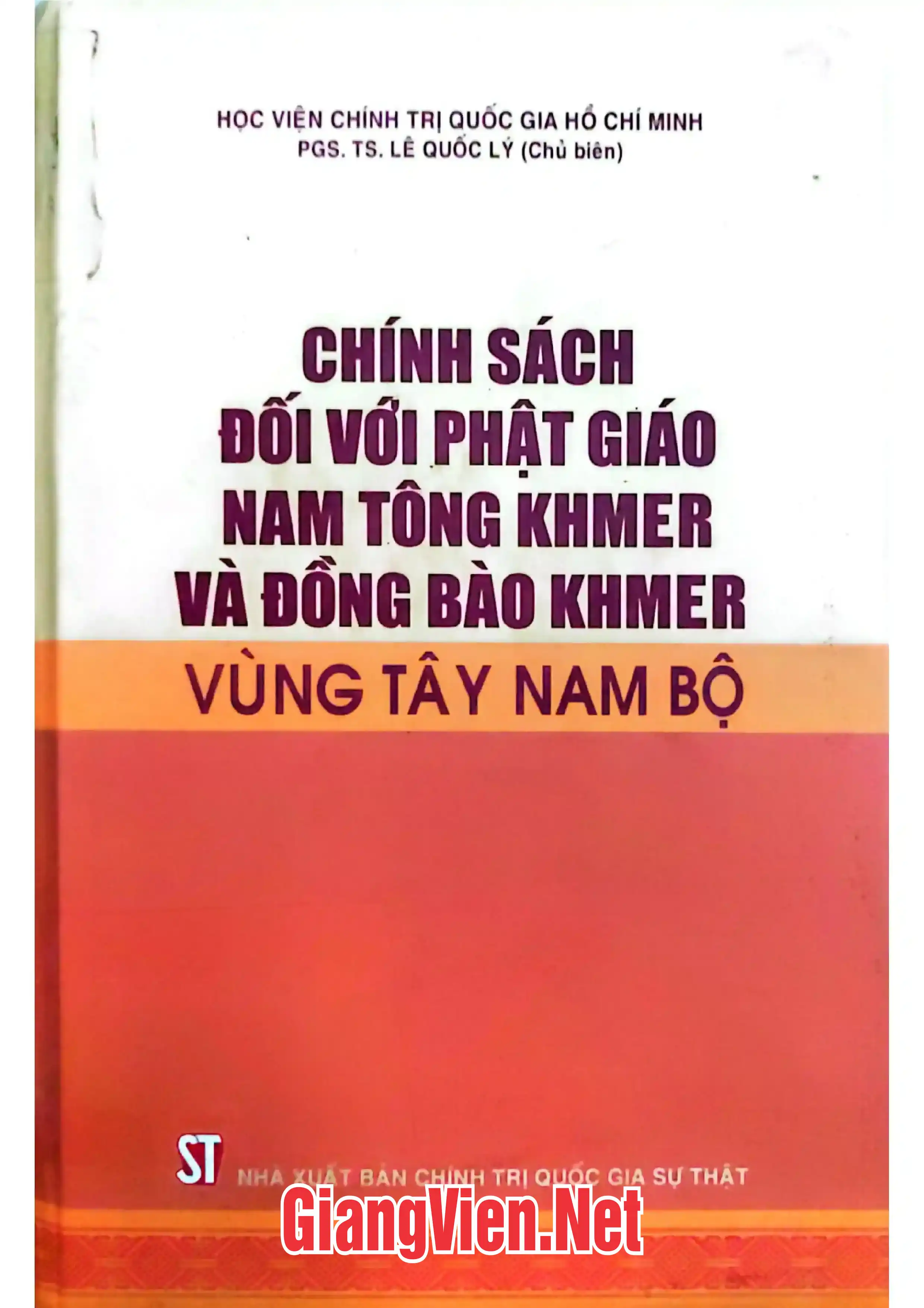 Ảnh bìa của Chính sách đối với Phật giáo Nam tông Khmer và đồng bào Khmer vùng Tây Nam bộ